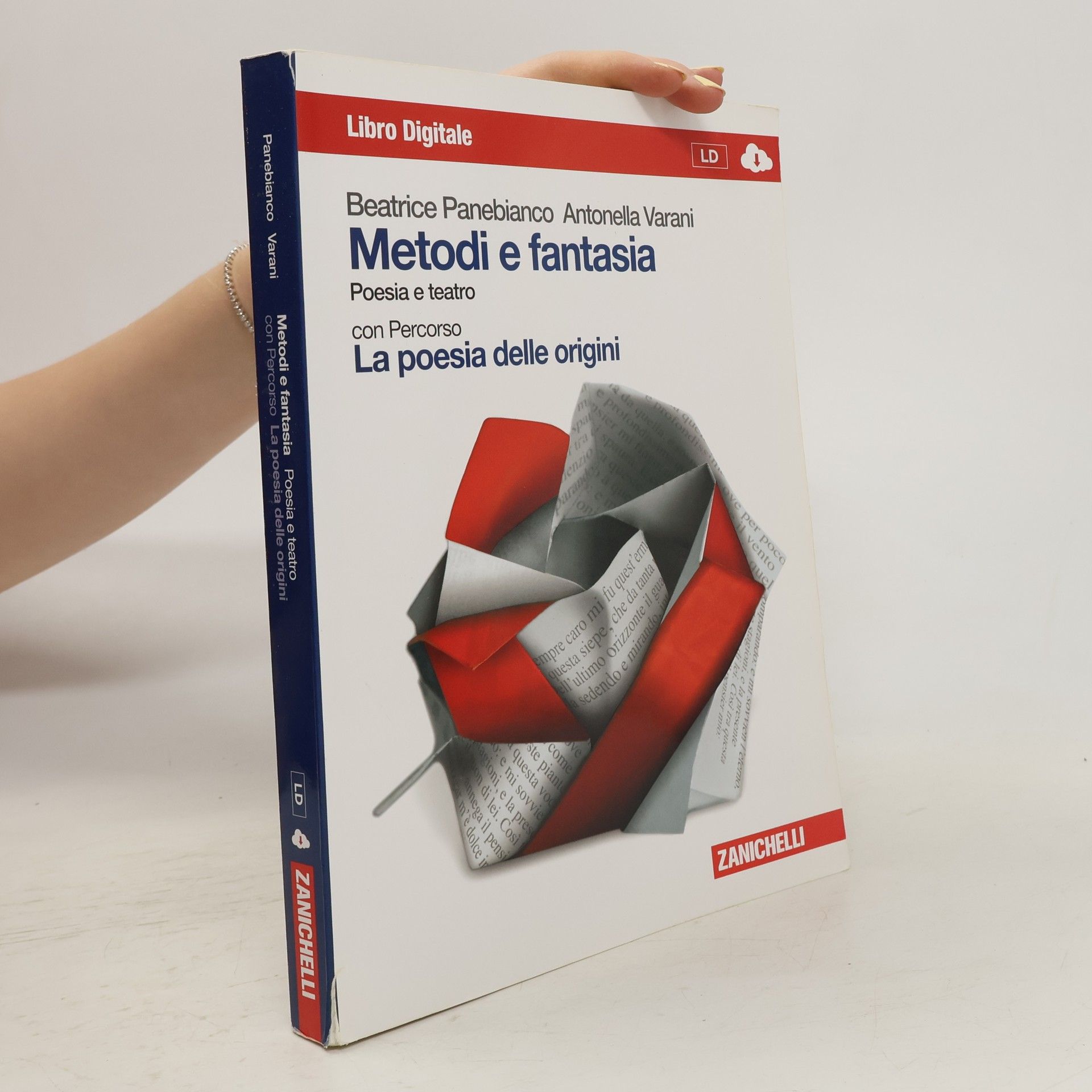 Beatrice Panebianco Metodi e fantasia. Poesia e teatro-La poesia delle origini. Per le Scuole superiori
