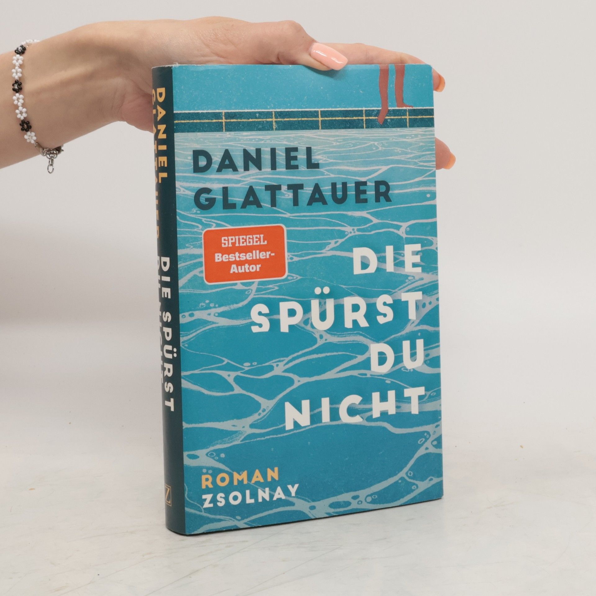 Daniel Glattauer Die spürst du nicht