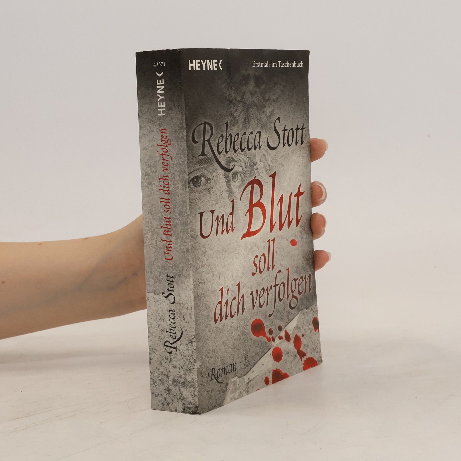 Rebecca Stott Und Blut soll dich verfolgen