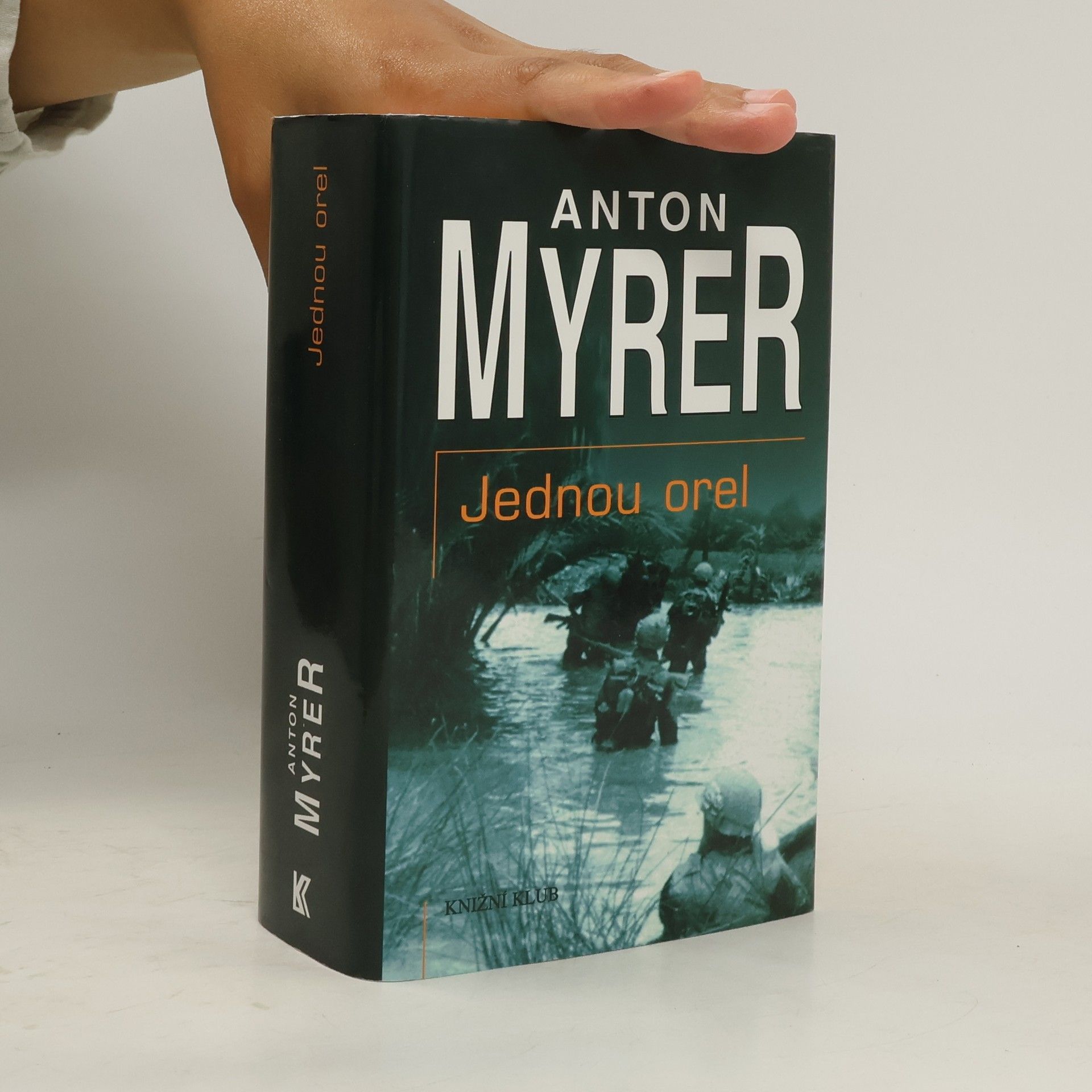 Anton Myrer Jednou orel