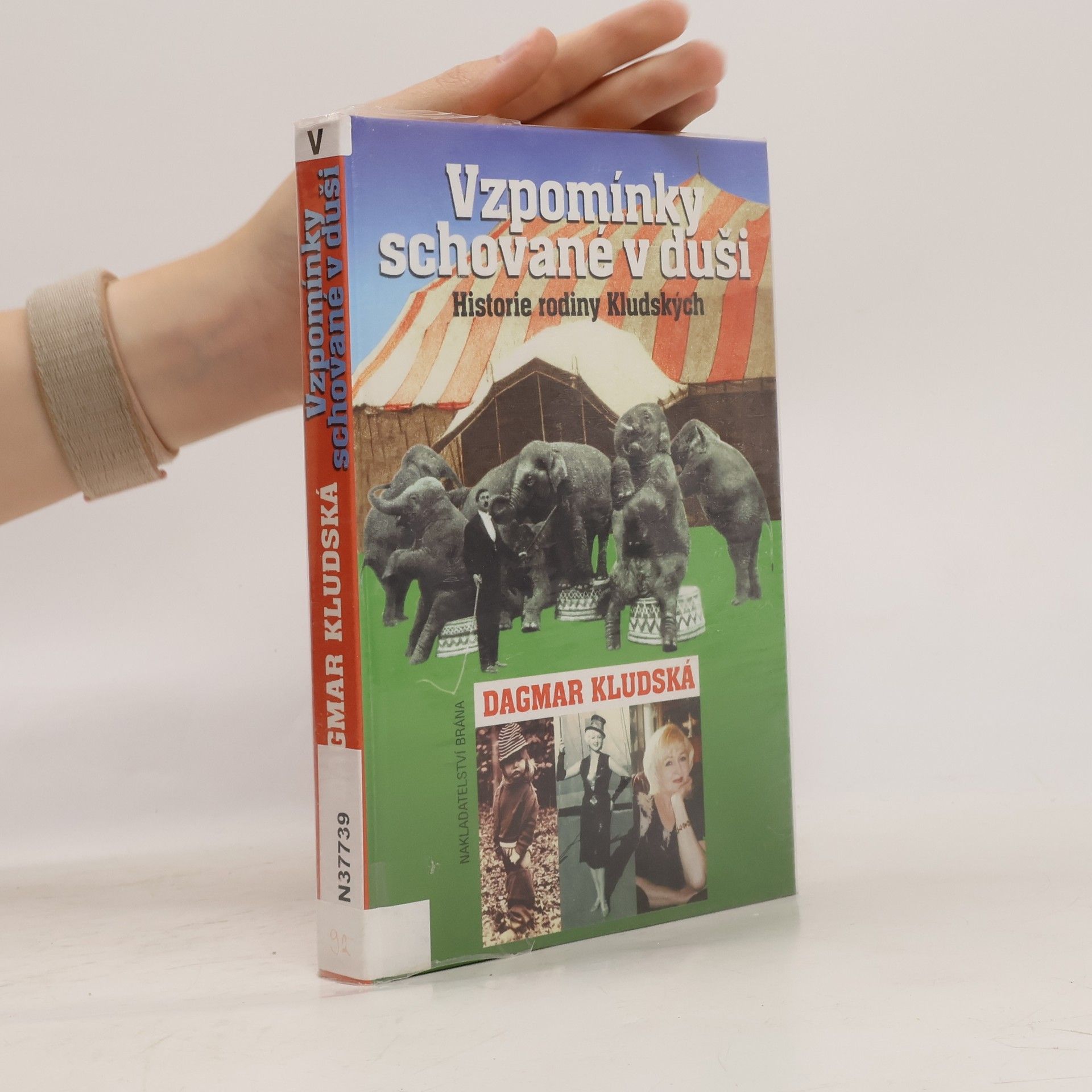 Dagmar Kludská Vzpomínky schované v duši: Historie rodiny Kludských