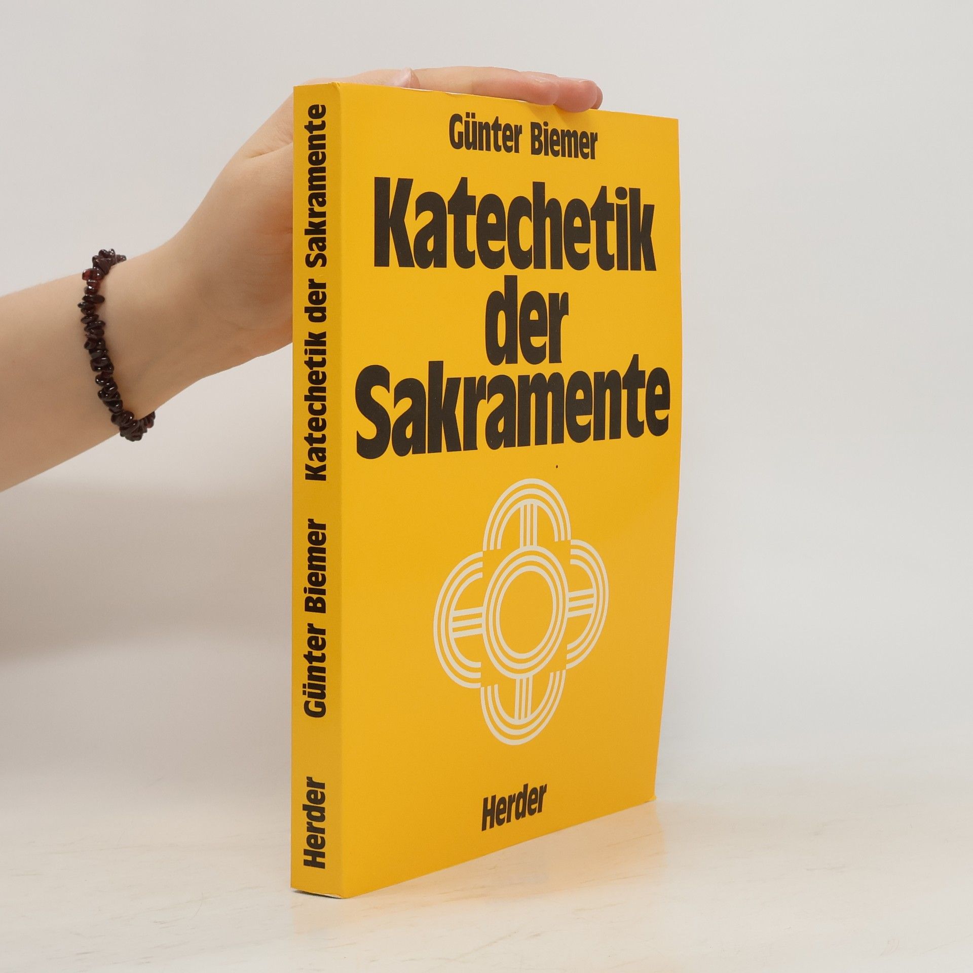 Günter Biemer Katechetik der Sakramente