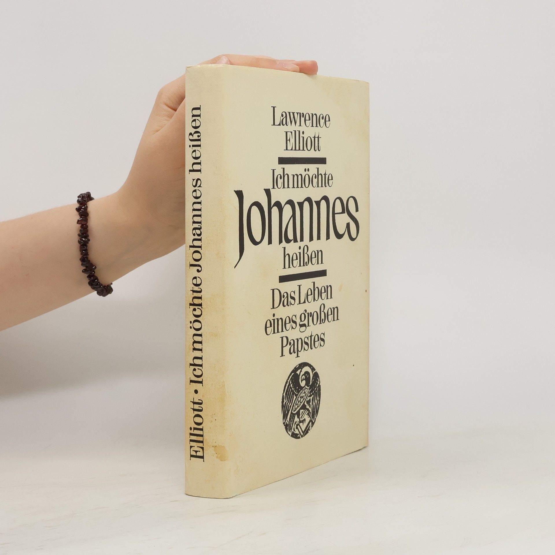 Lawrence Elliott Ich möchte Johannes heißen. Das Leben eines großen Papstes