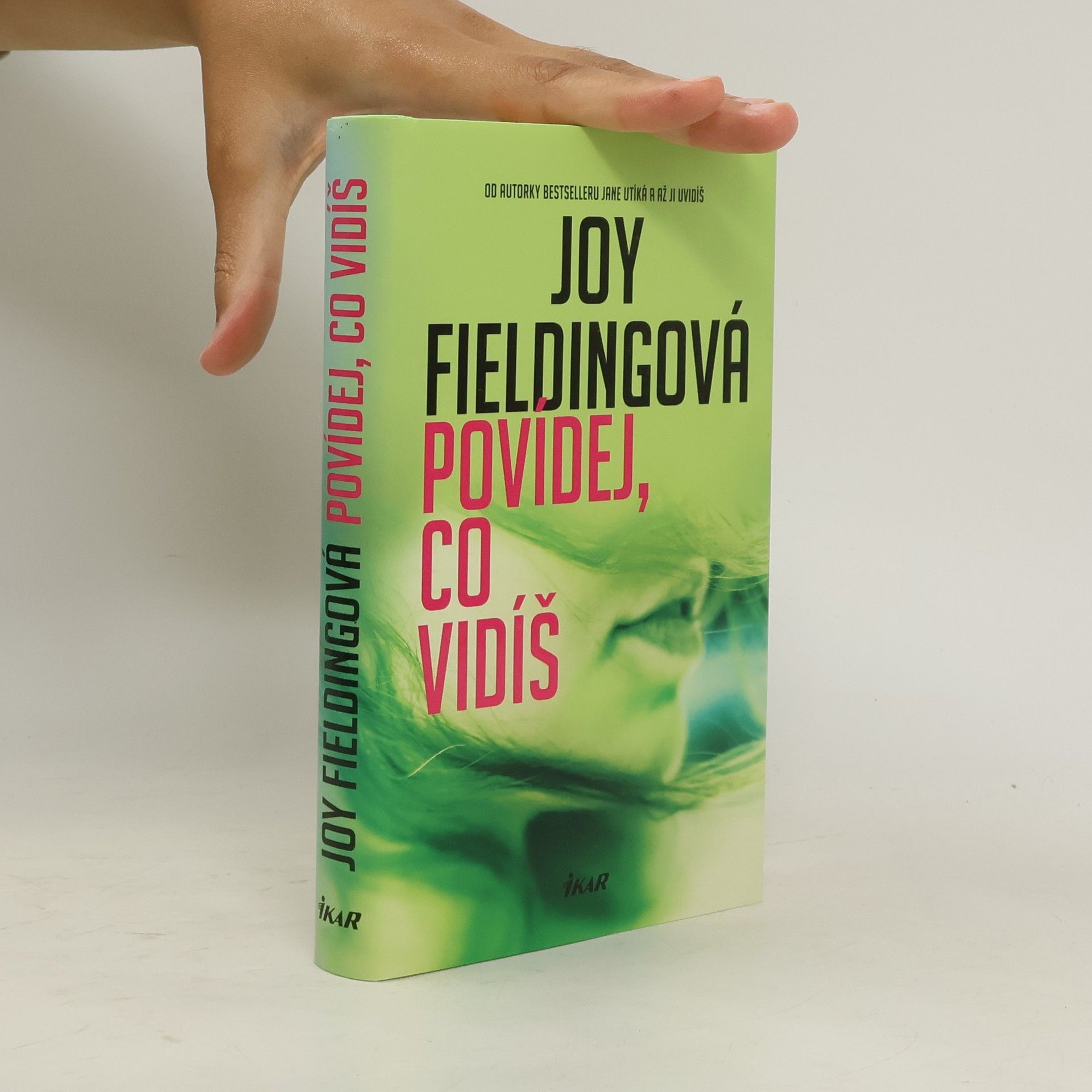 Joy Fielding Povídej, co vidíš