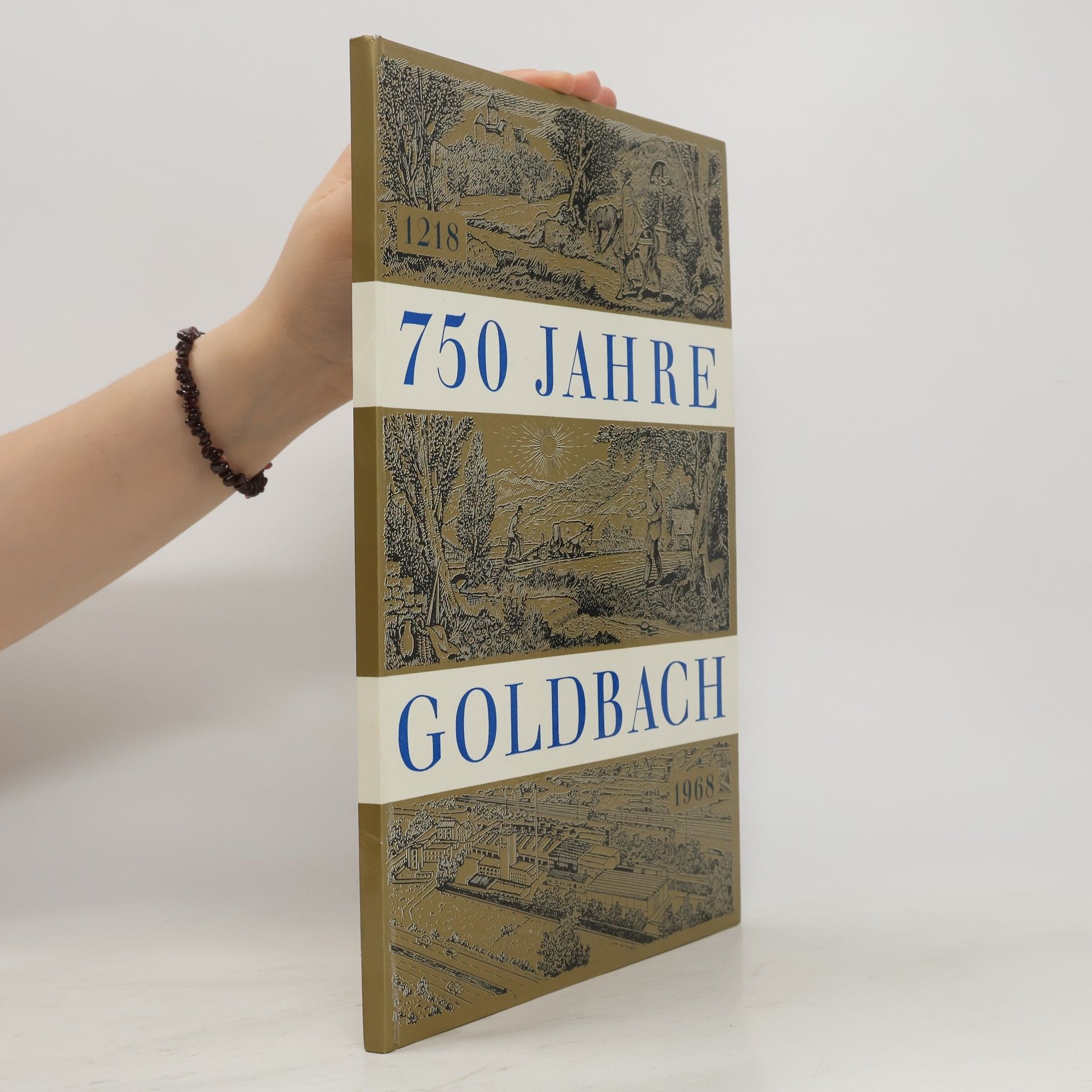 Collectif d'auteurs 750 Jahre Goldbach 1218-1968. Festschrift der Gemeinde Goldbach