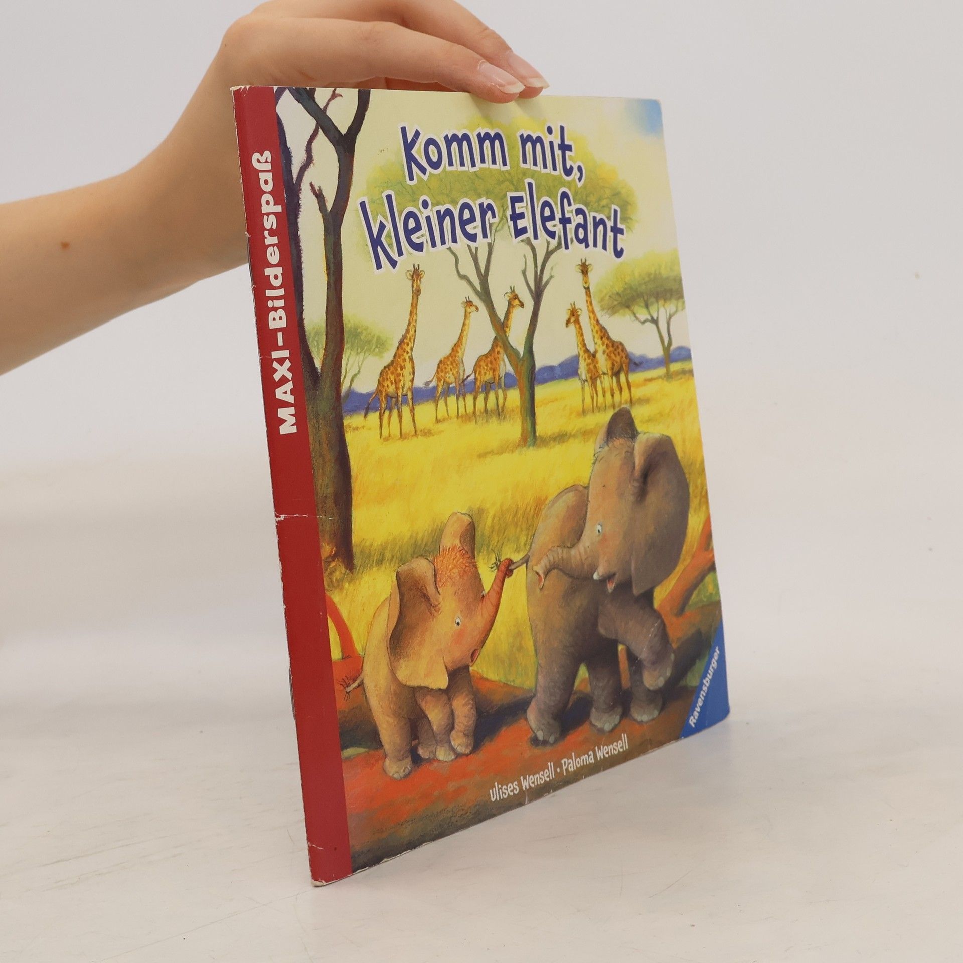 Ulises Wensell Komm mit, kleiner Elefant
