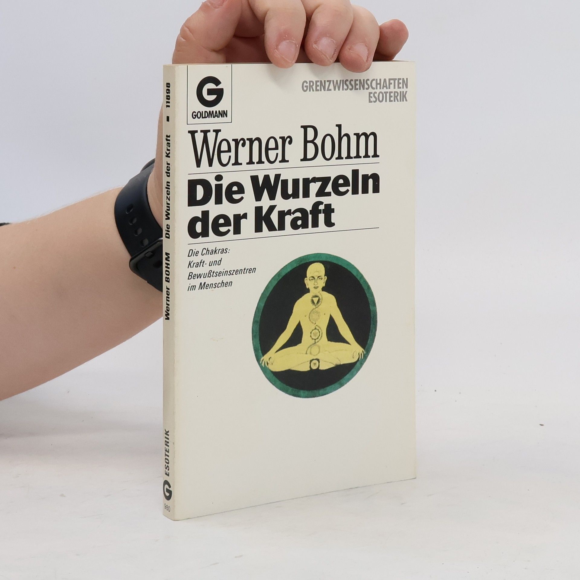 Werner Bohm Die Wurzeln der Kraft