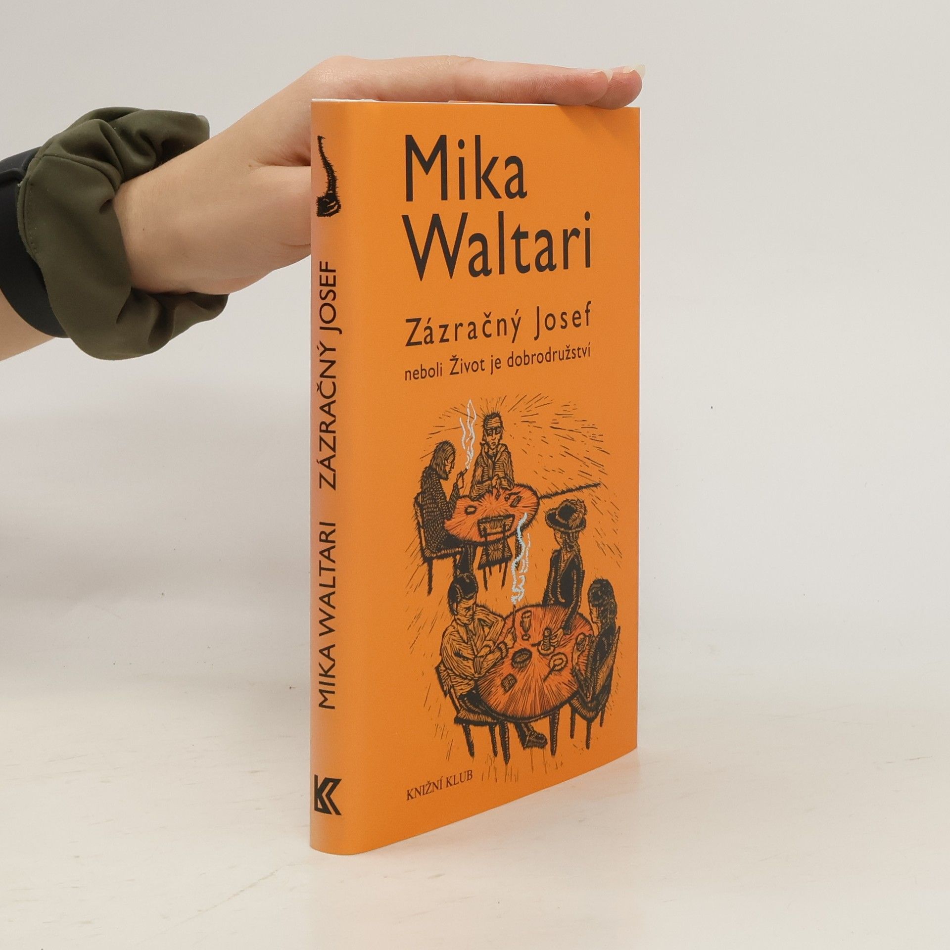Mika Toimi Waltari Zázračný Josef, neboli, Život je dobrodružství