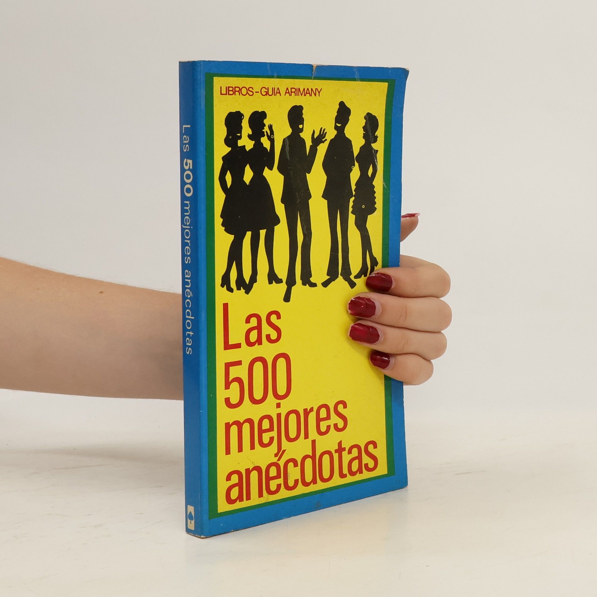 Various authors Las 500 mejores anécdotas