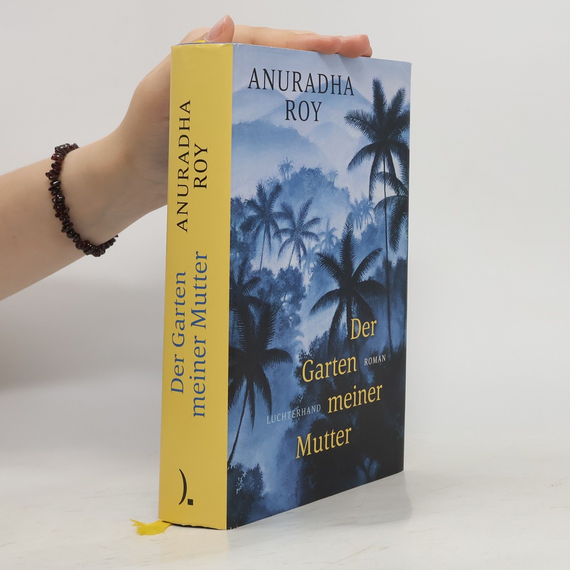 Anuradha Roy Der Garten meiner Mutter
