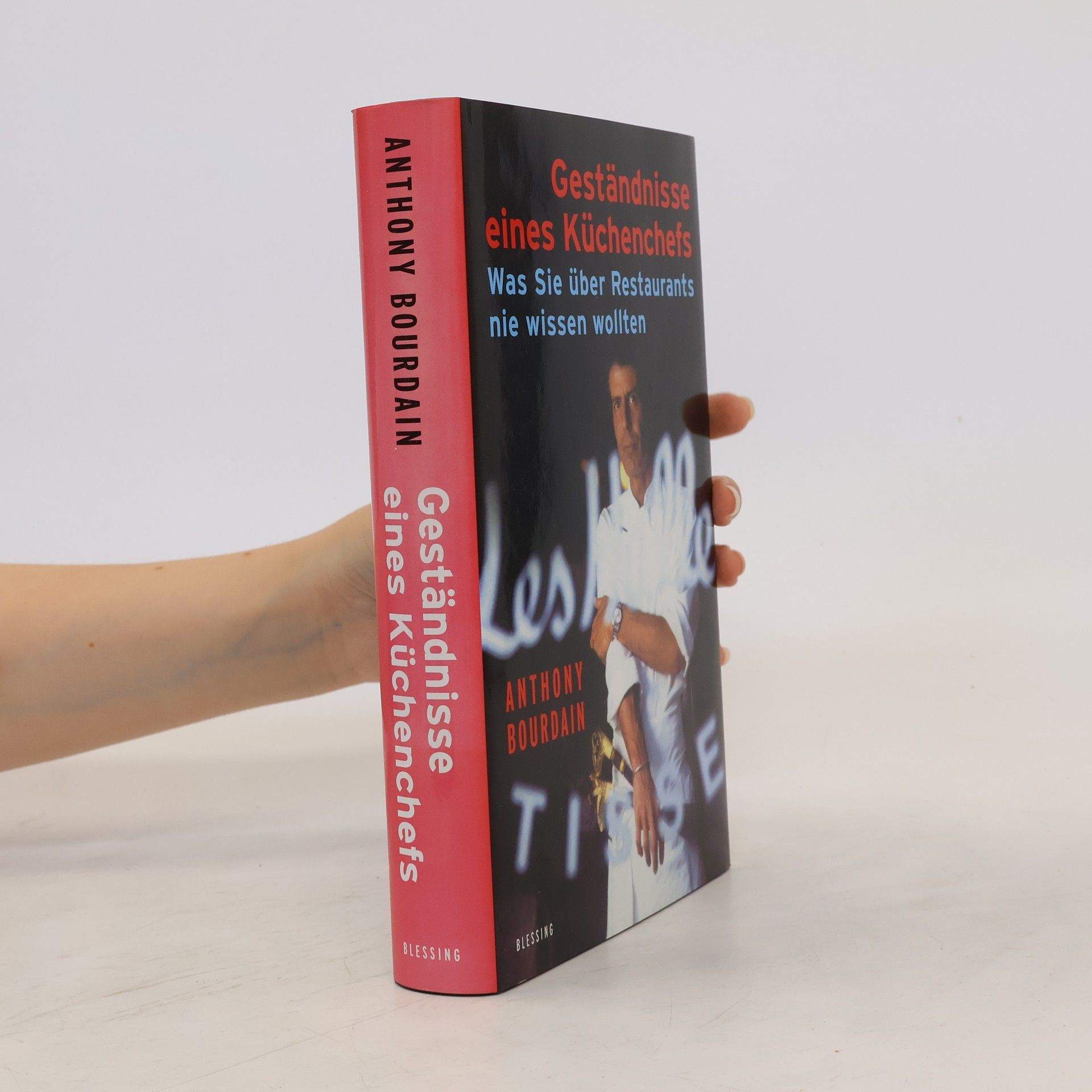 Anthony Bourdain Geständnisse eines Küchenchefs