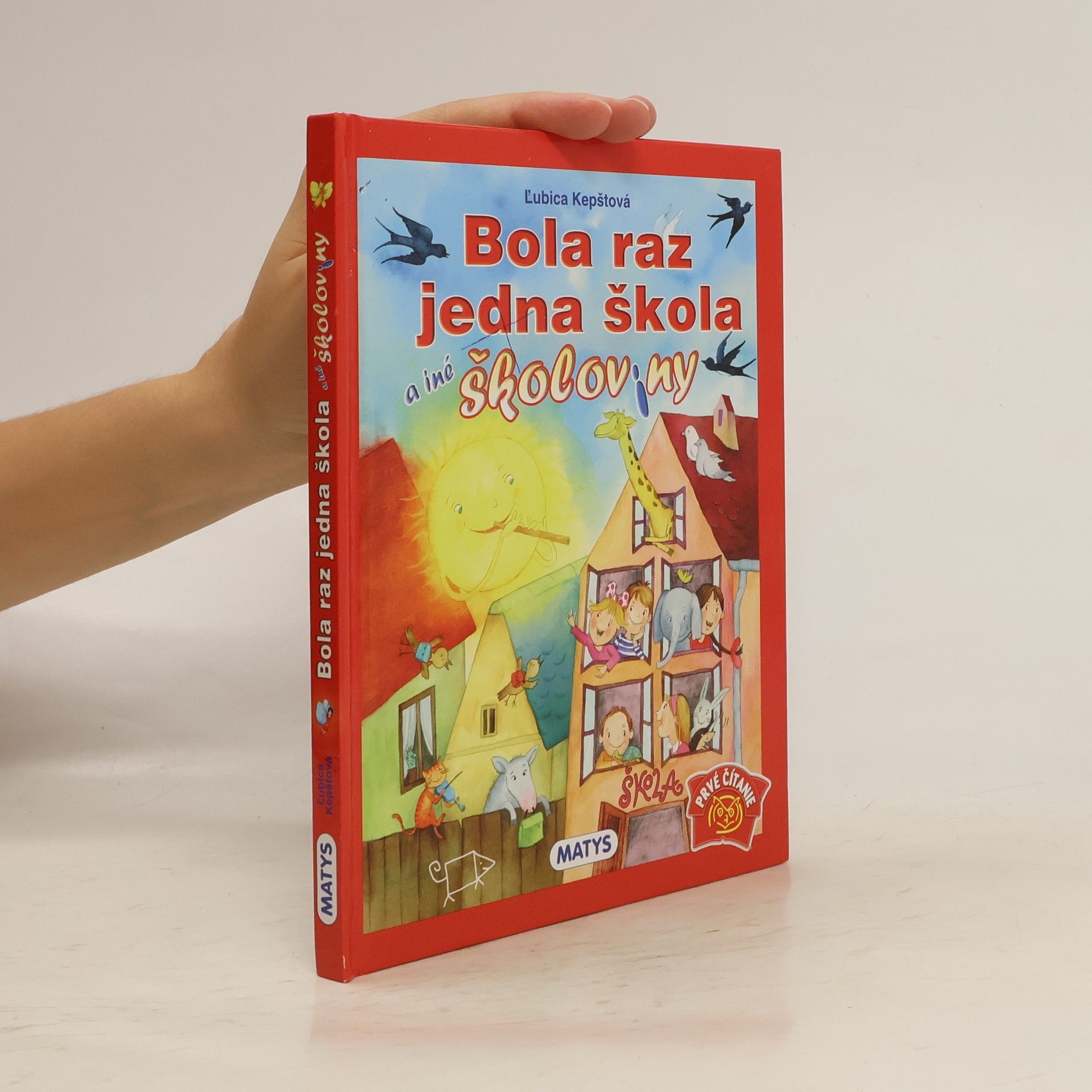 Kepštová Ľubica Bola raz jedna škola a iné školoviny