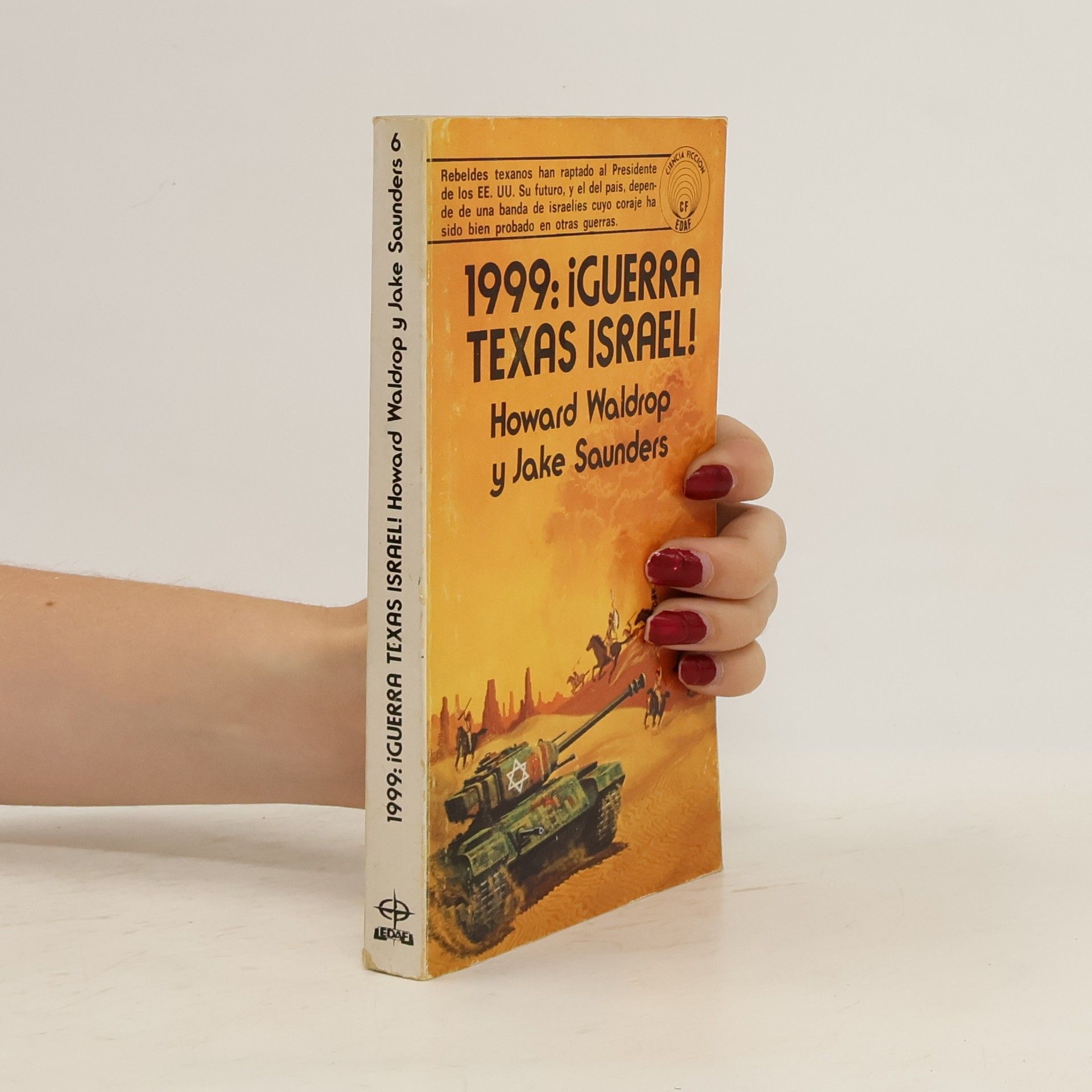 Howard Waldrop 1999: ¡guerra Texas-Israel!