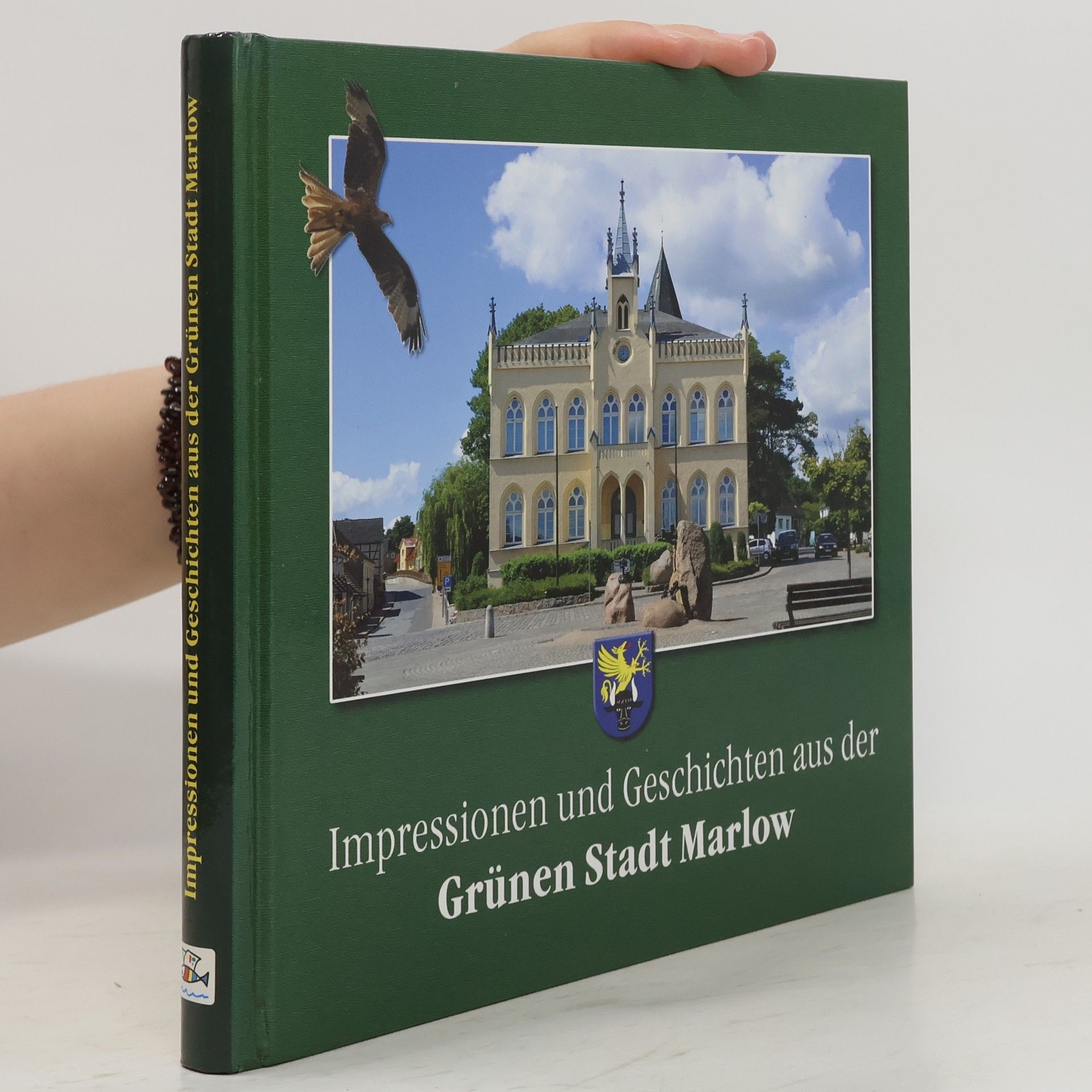Klaus Peter Bruß Impressionen und Geschichten aus der grünen Stadt Marlow