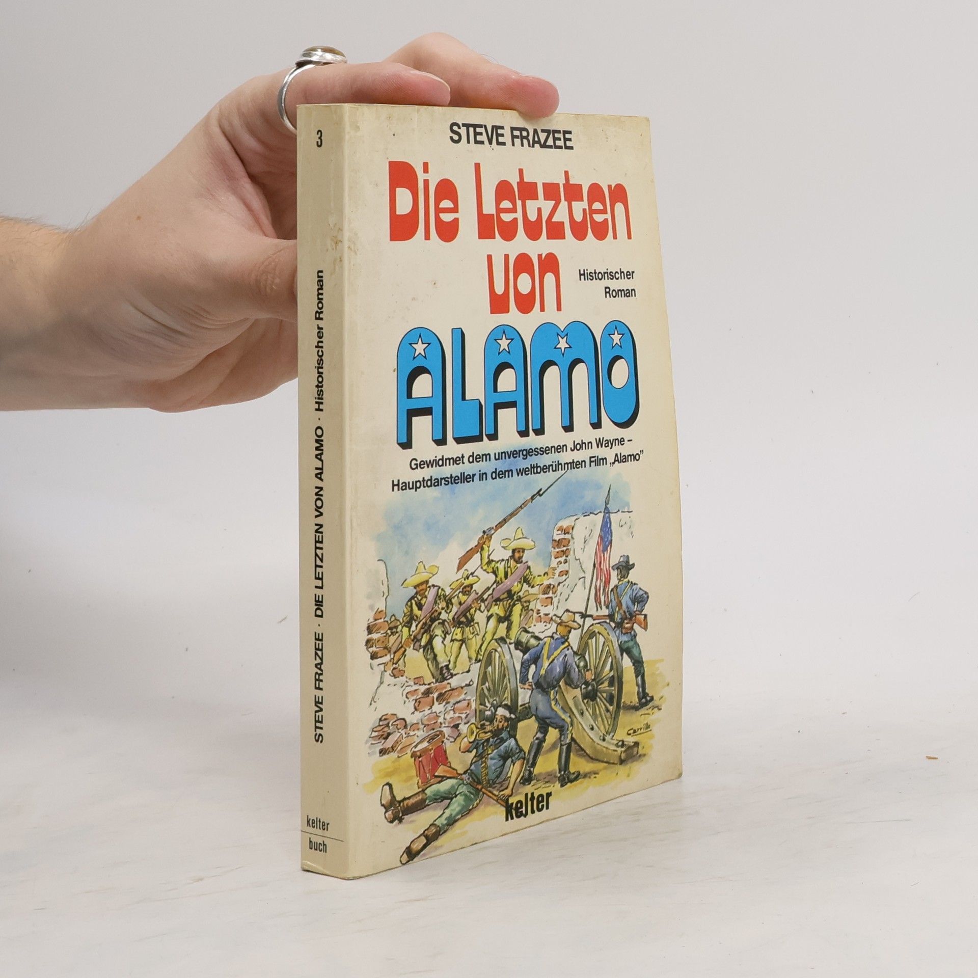 Steve Frazee Die Letzten von Alamo