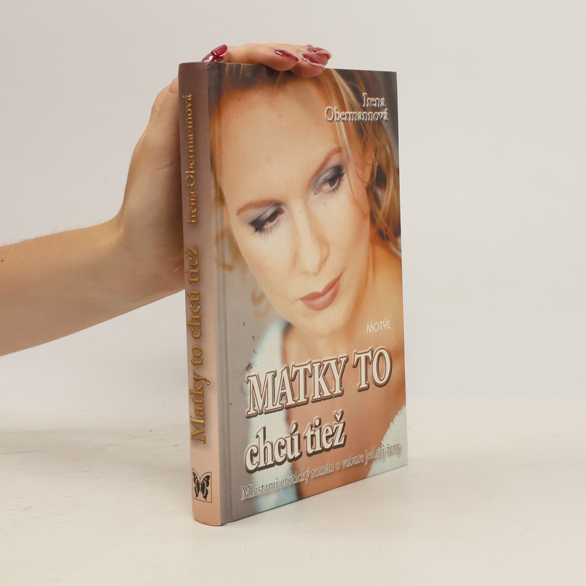 Irena Obermannová Matky to chcú tiež
