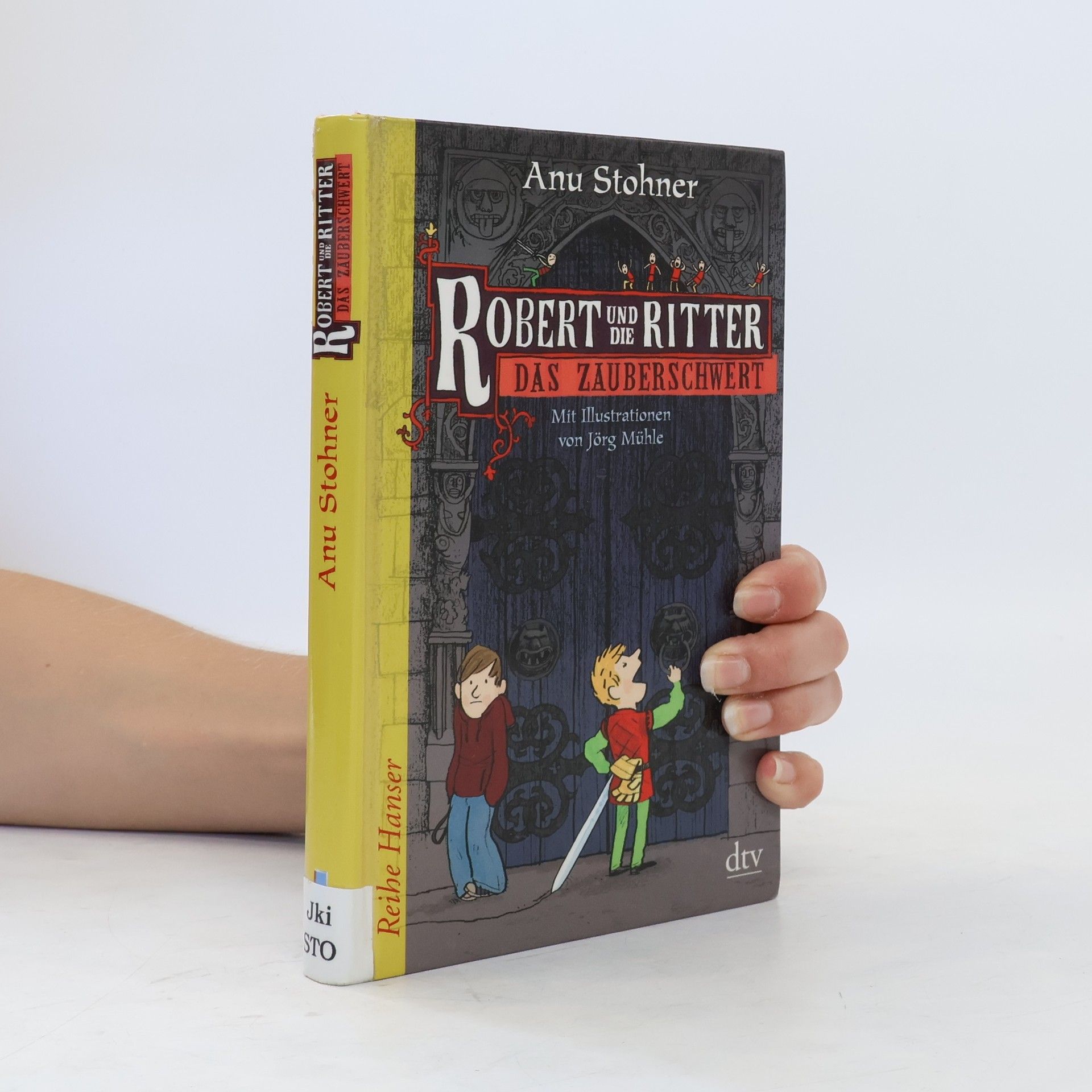 Anu Stohner Robert und die Ritter. Das Zauberschwert