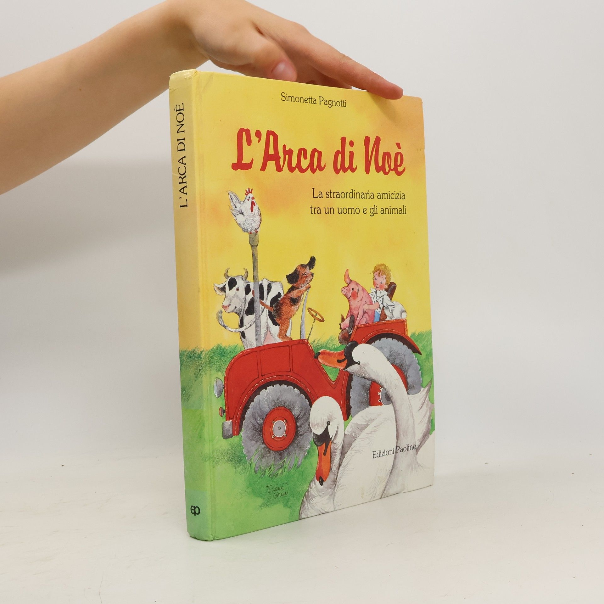 Simonetta Pagnotti L'arca di Noè. La straordinaria amicizia tra un uomo e gli animali