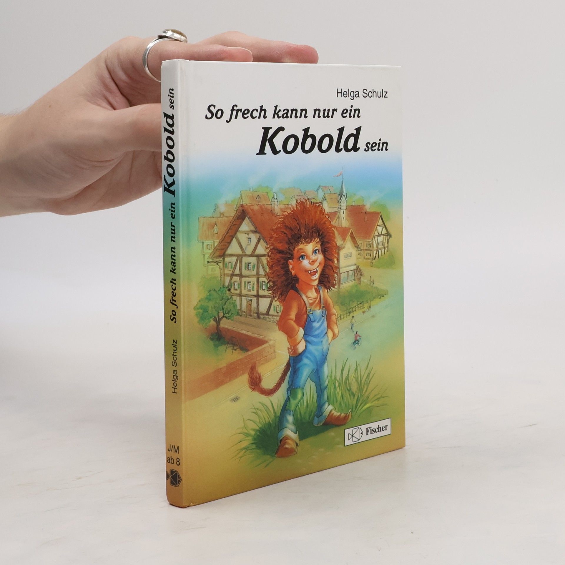 Helga Schulz So frech kann nur ein Kobold sein