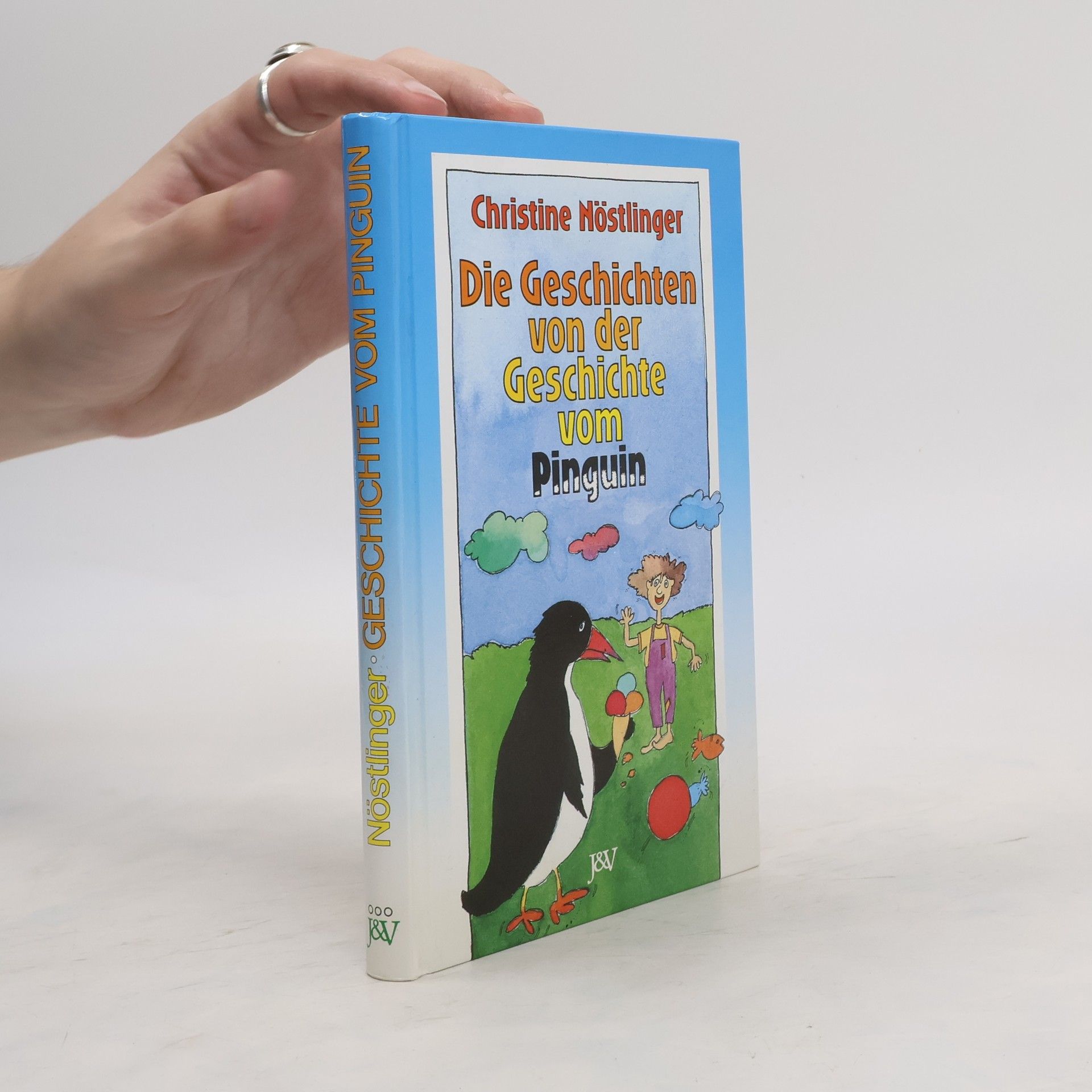 Christine Nöstlinger Die Geschichten von der Geschichte vom Pinguin
