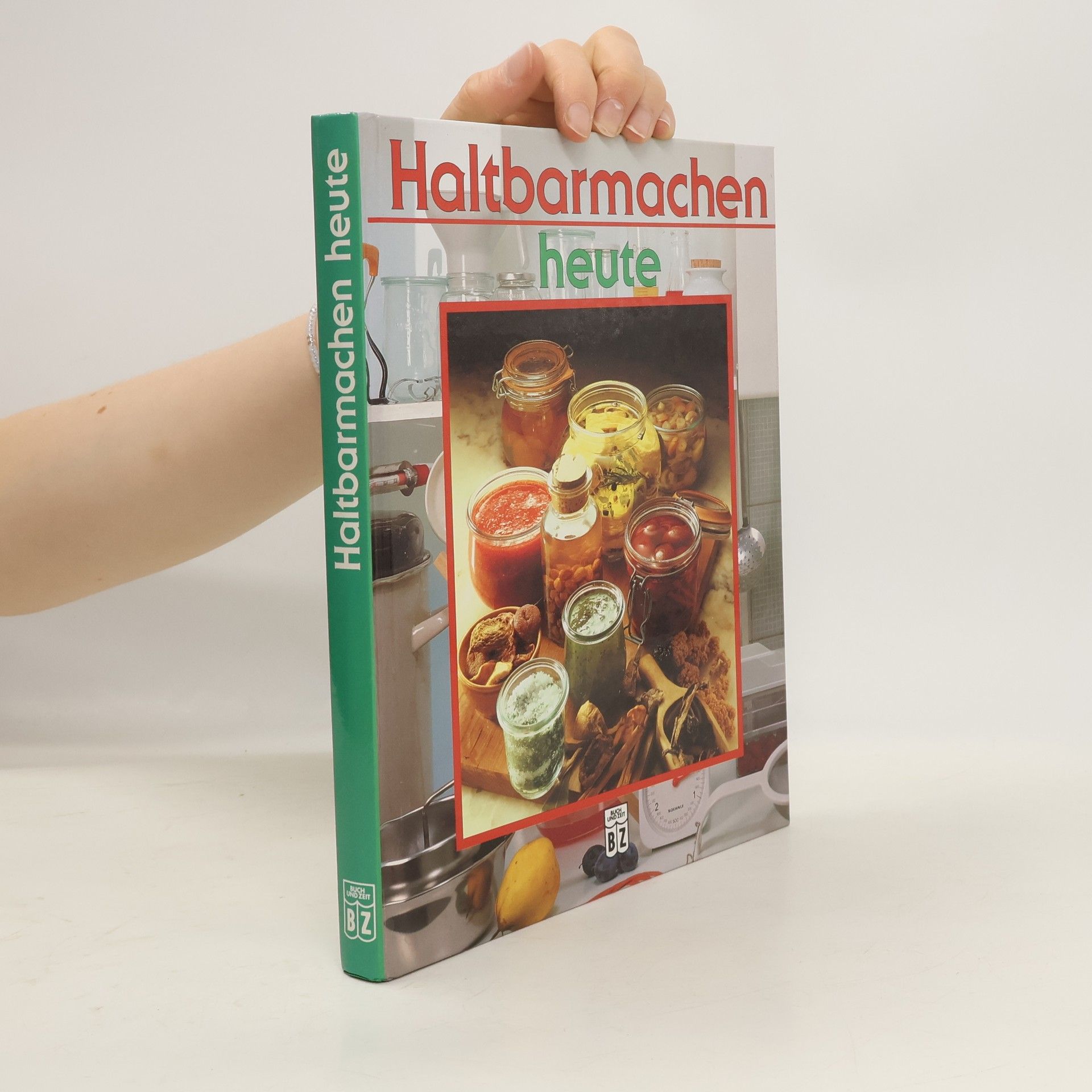 Marie Theres Wiener Haltbarmachen heute