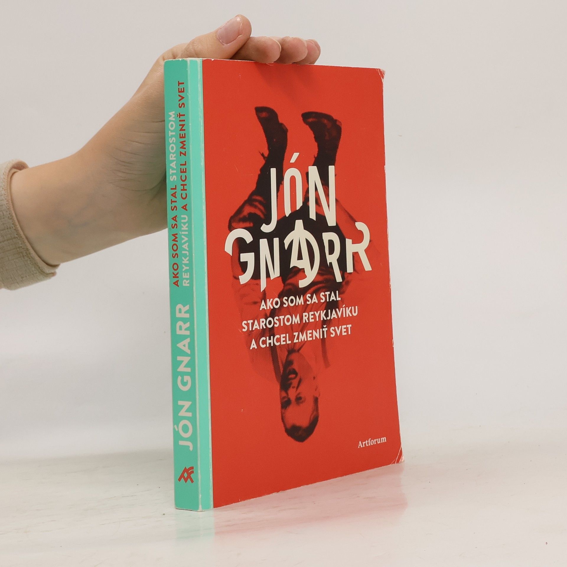 Ako som sa stal starostom Reykjavíku a chcel zmeniť svet