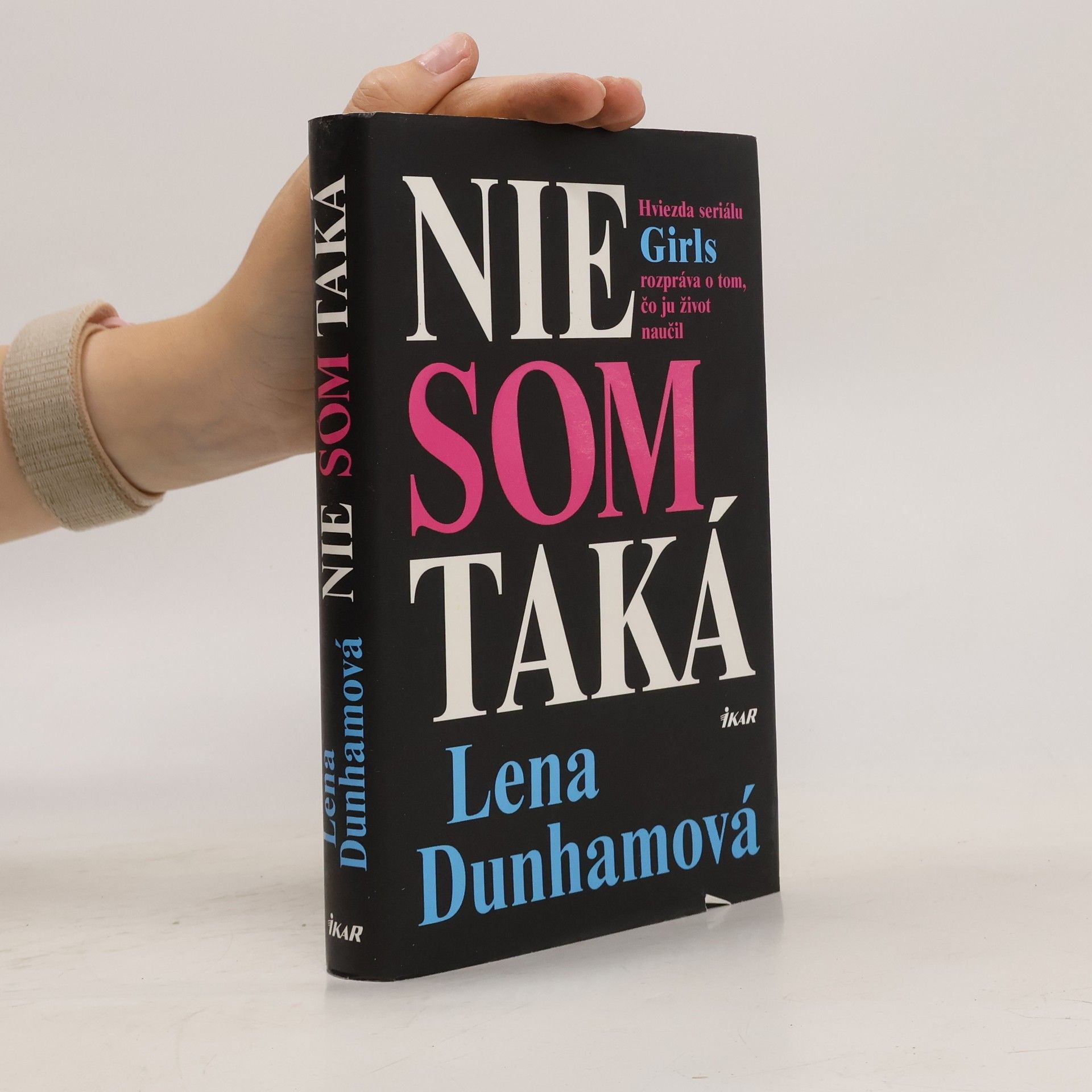 Lena Dunham Nie som taká : hviezda seriálu Girls rozpráva o tom, čo ju život naučil