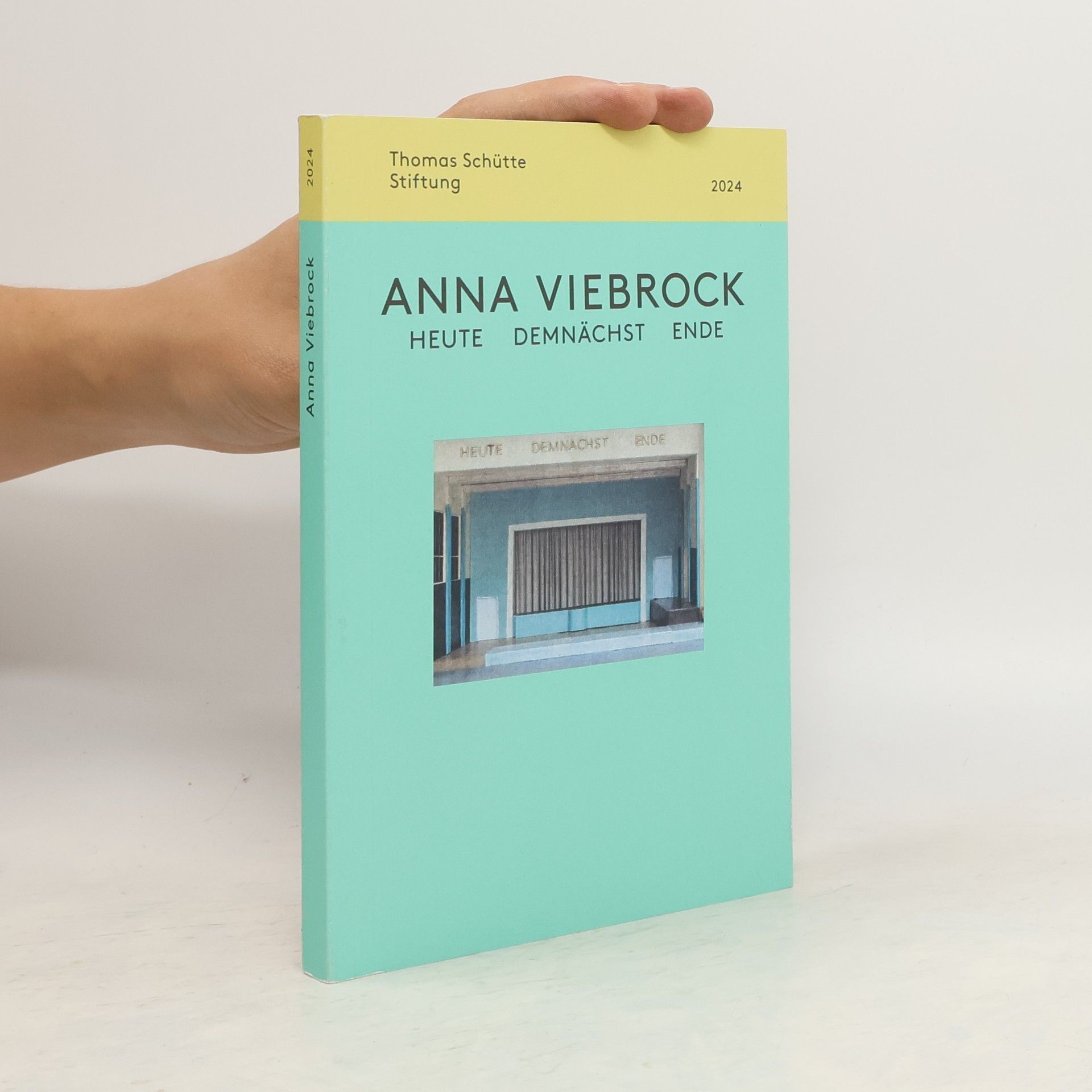 Thomas Schütte Anna Viebrock - heute, demnächst, Ende