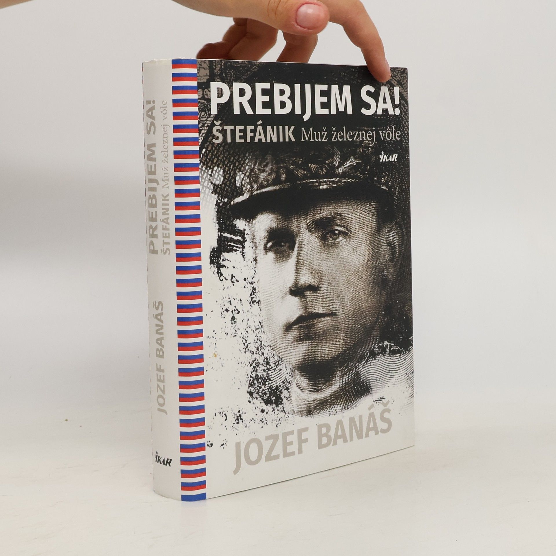 Jozef Banáš Prebijem sa! Štefánik