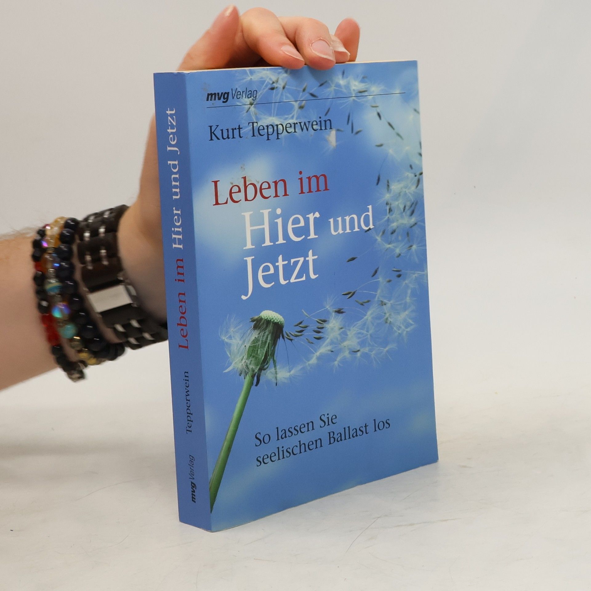 Kurt Tepperwein Leben im Hier und Jetzt