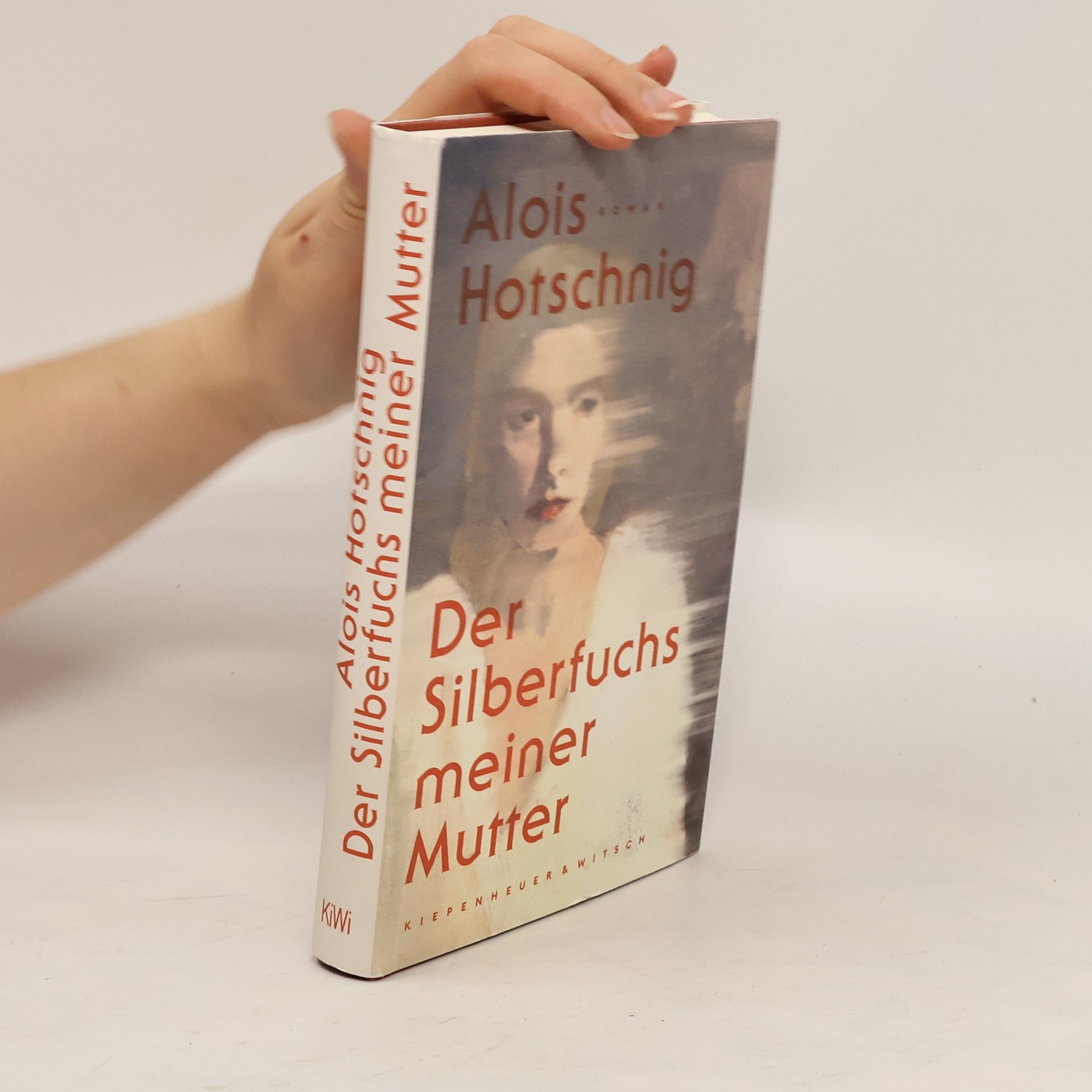 Alois Hotschnig Der Silberfuchs meiner Mutter