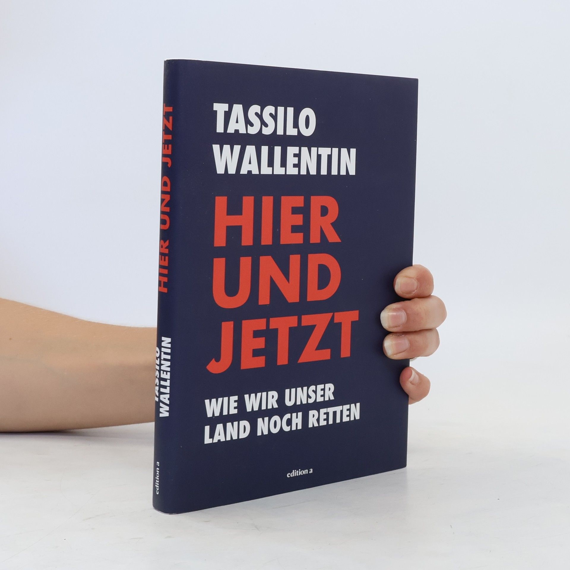 Tassilo Wallentin Hier und jetzt