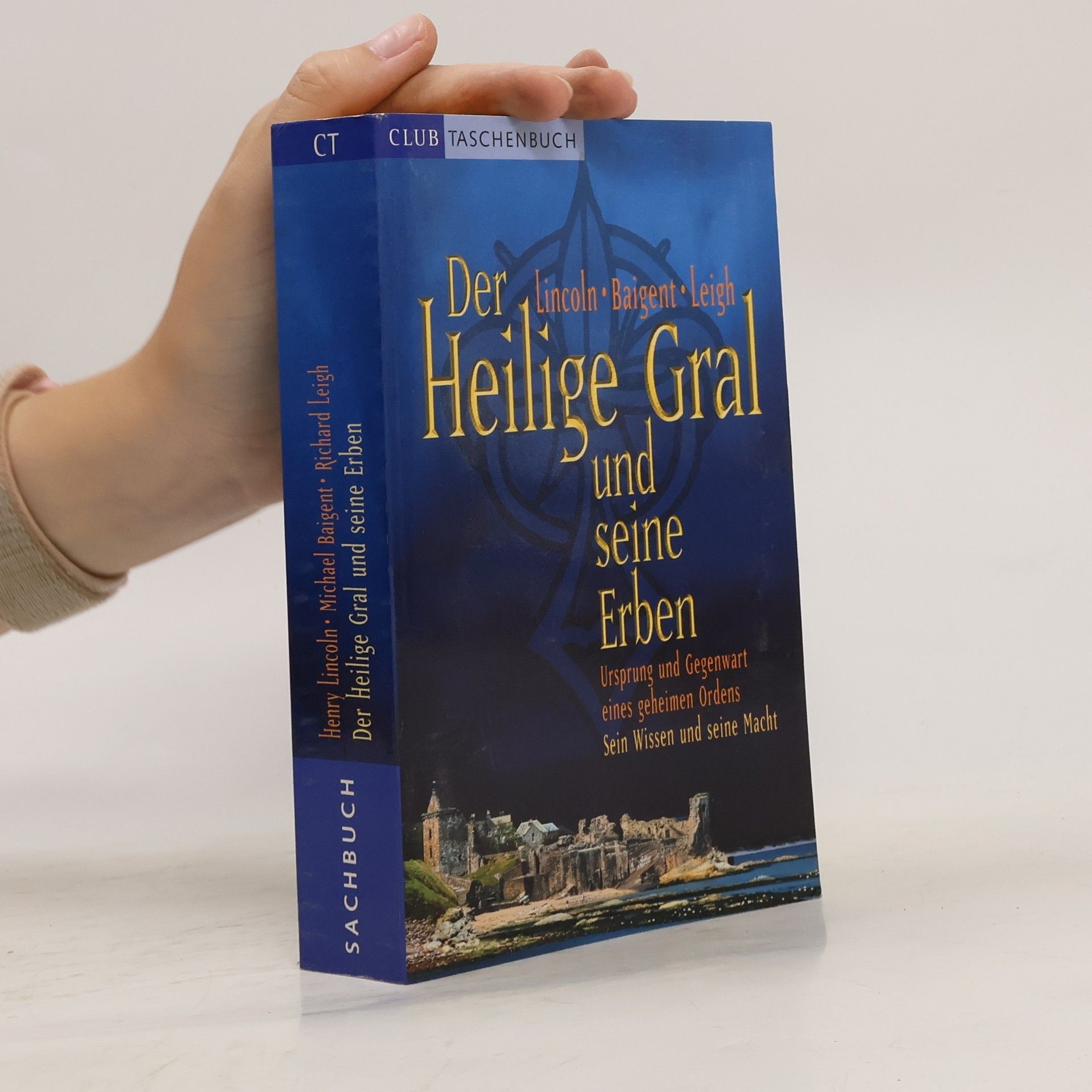 Henry Lincoln Der Heilige Gral und seine Erben