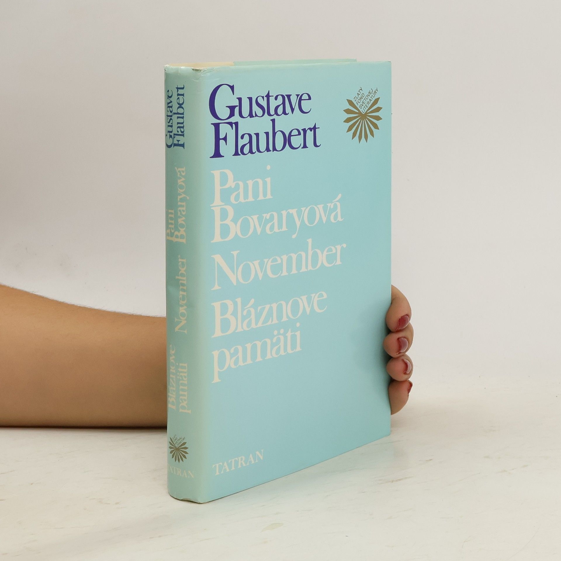 Gustave Flaubert Pani Bovaryová - November - Bláznové pamati