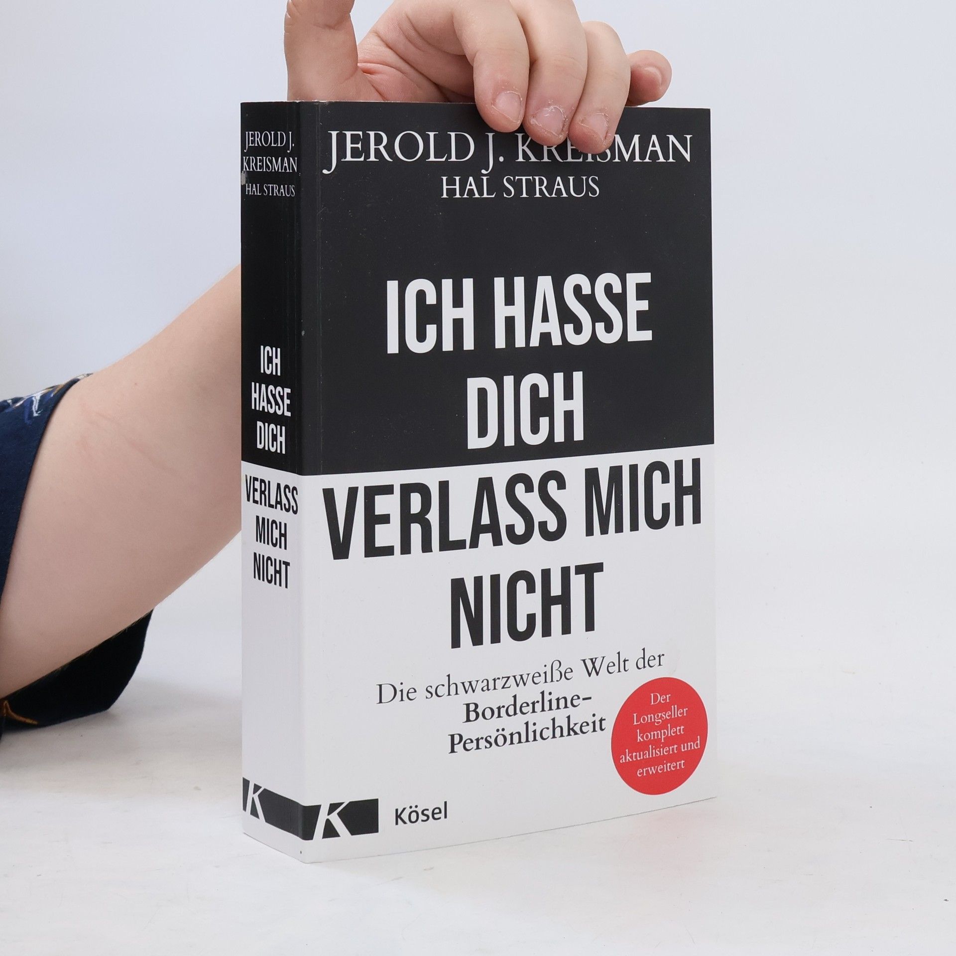 Jerold J. Kreisman Ich hasse dich - verlass mich nicht