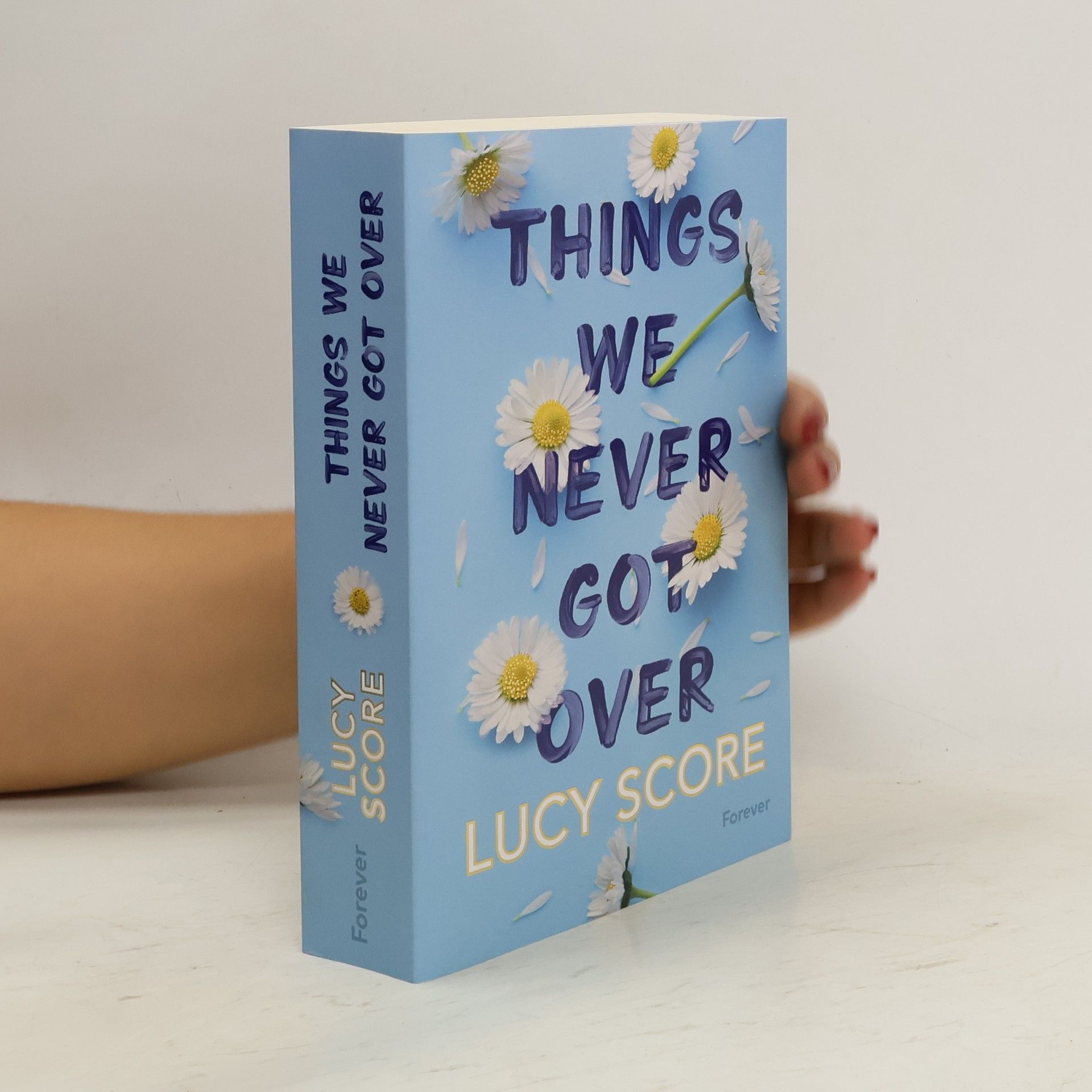 Lucy Score Things We Never Got Over