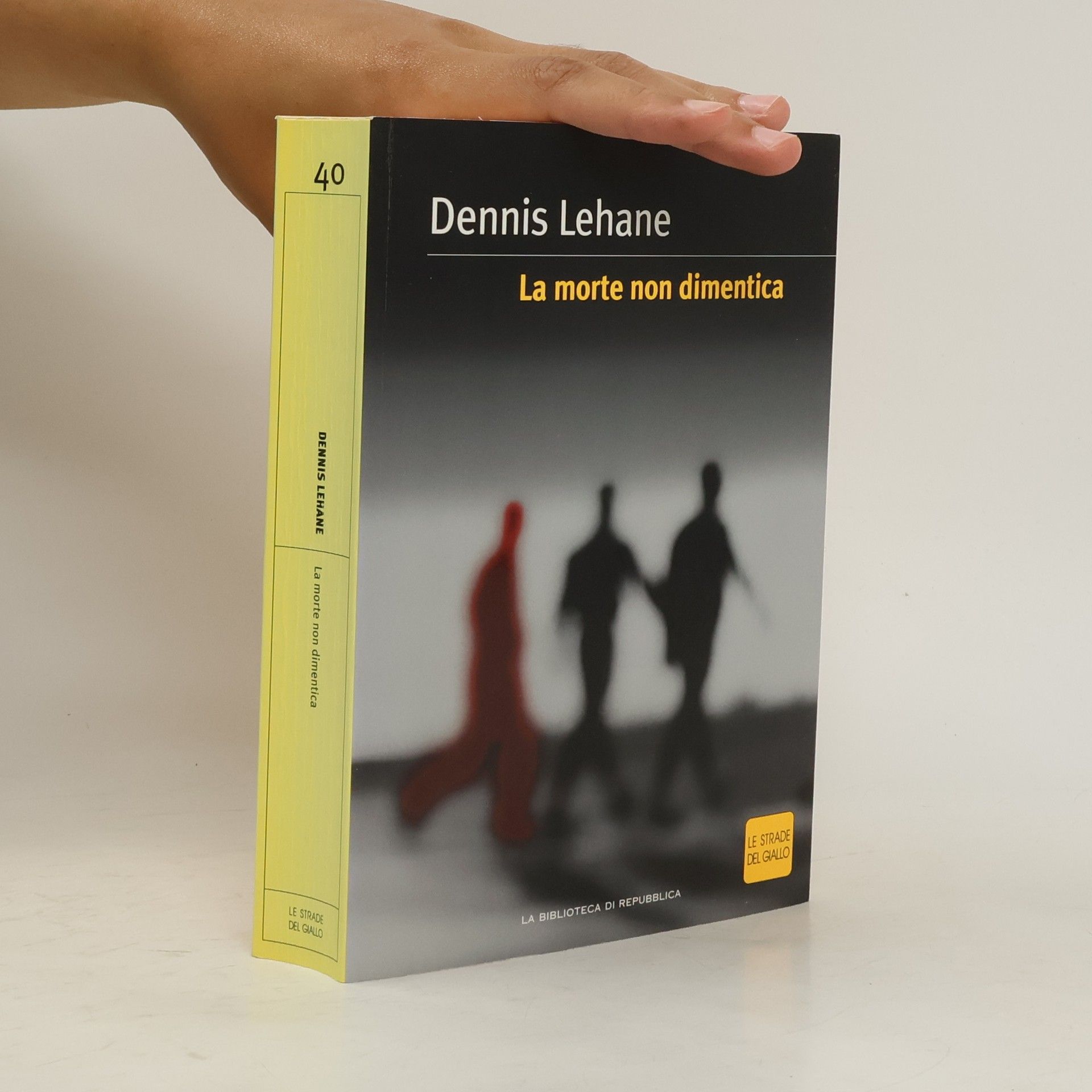 Dennis Lehane La morte non dimentica
