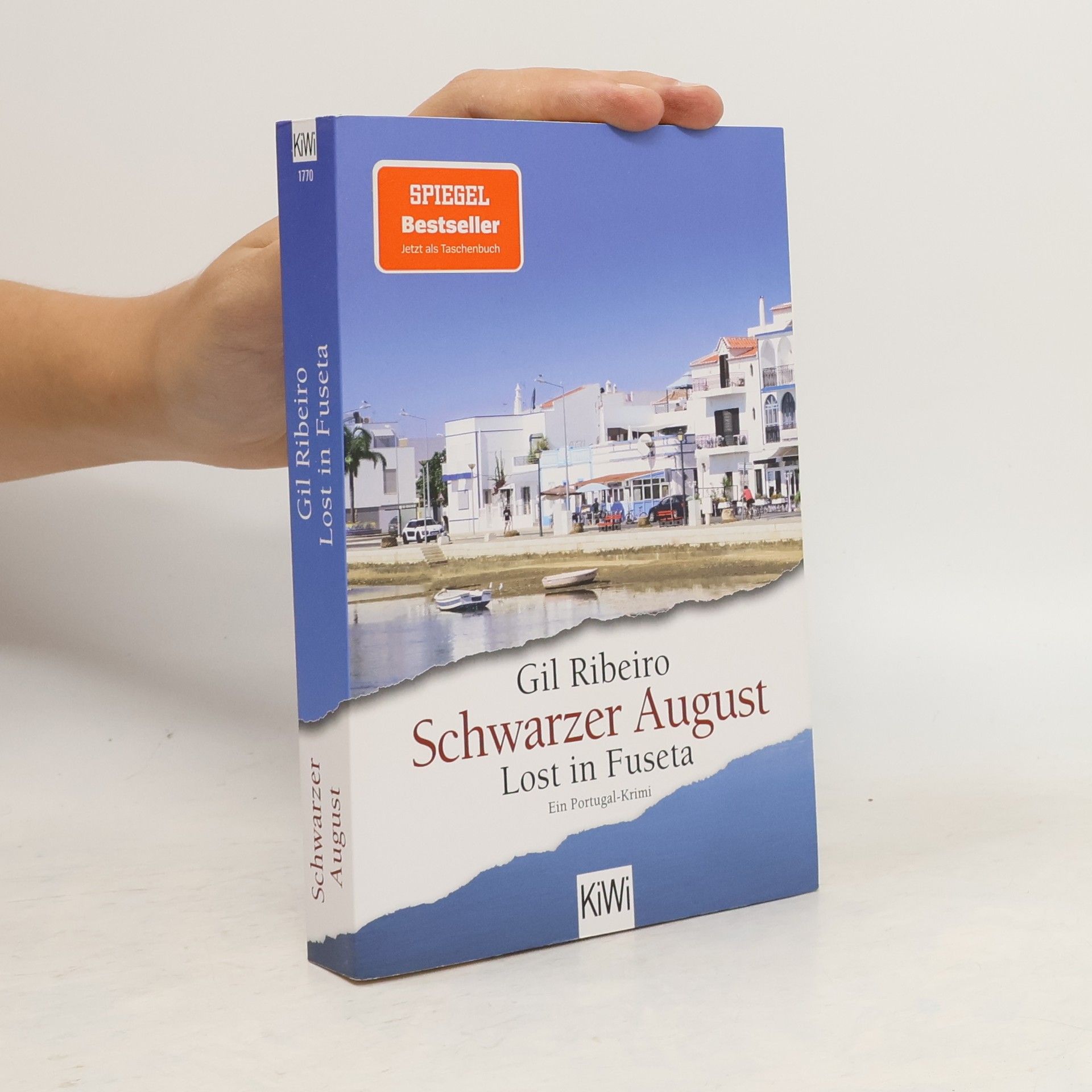 Gil Ribeiro Schwarzer August - Lost in Fuseta