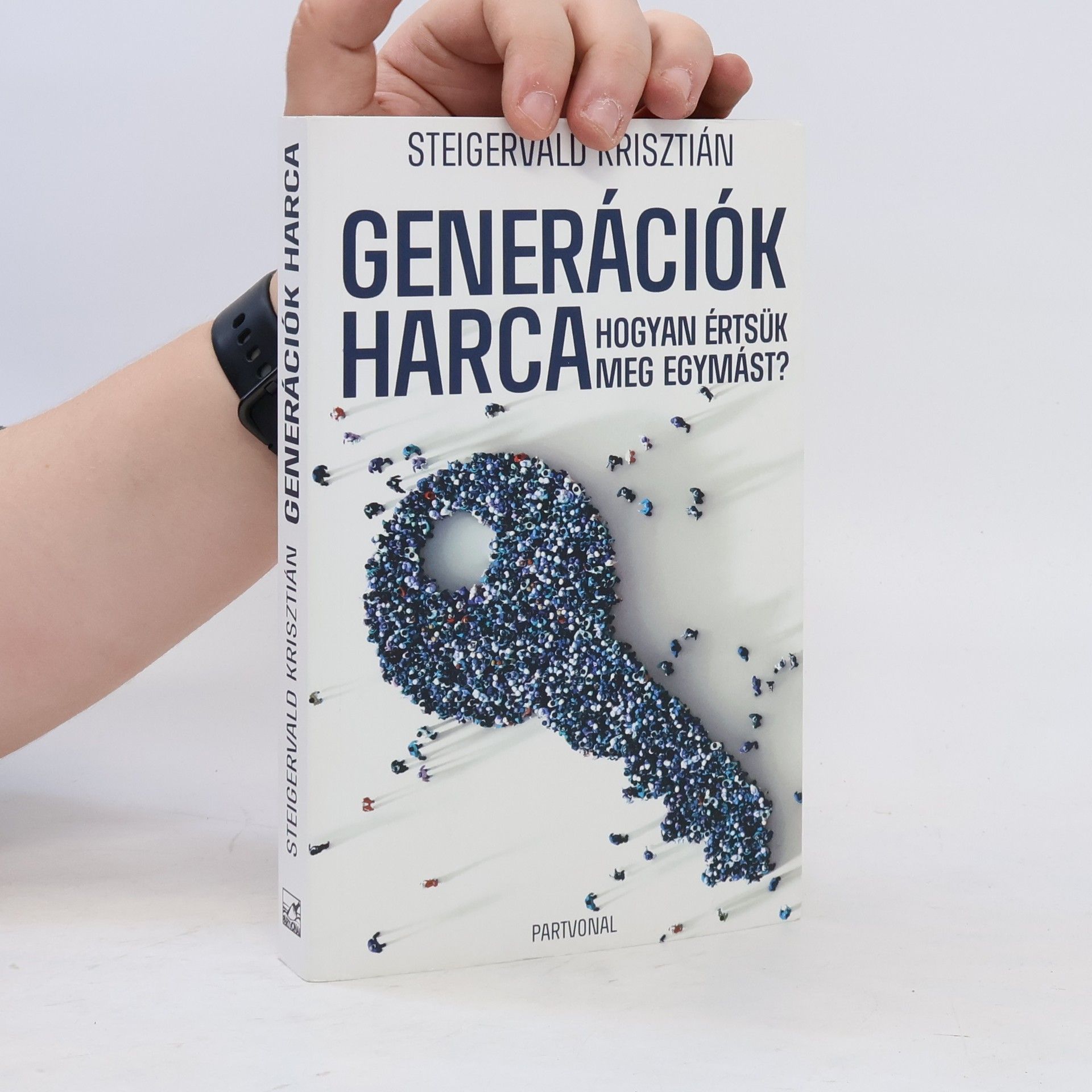 Krisztián Steigervald Generációk harca