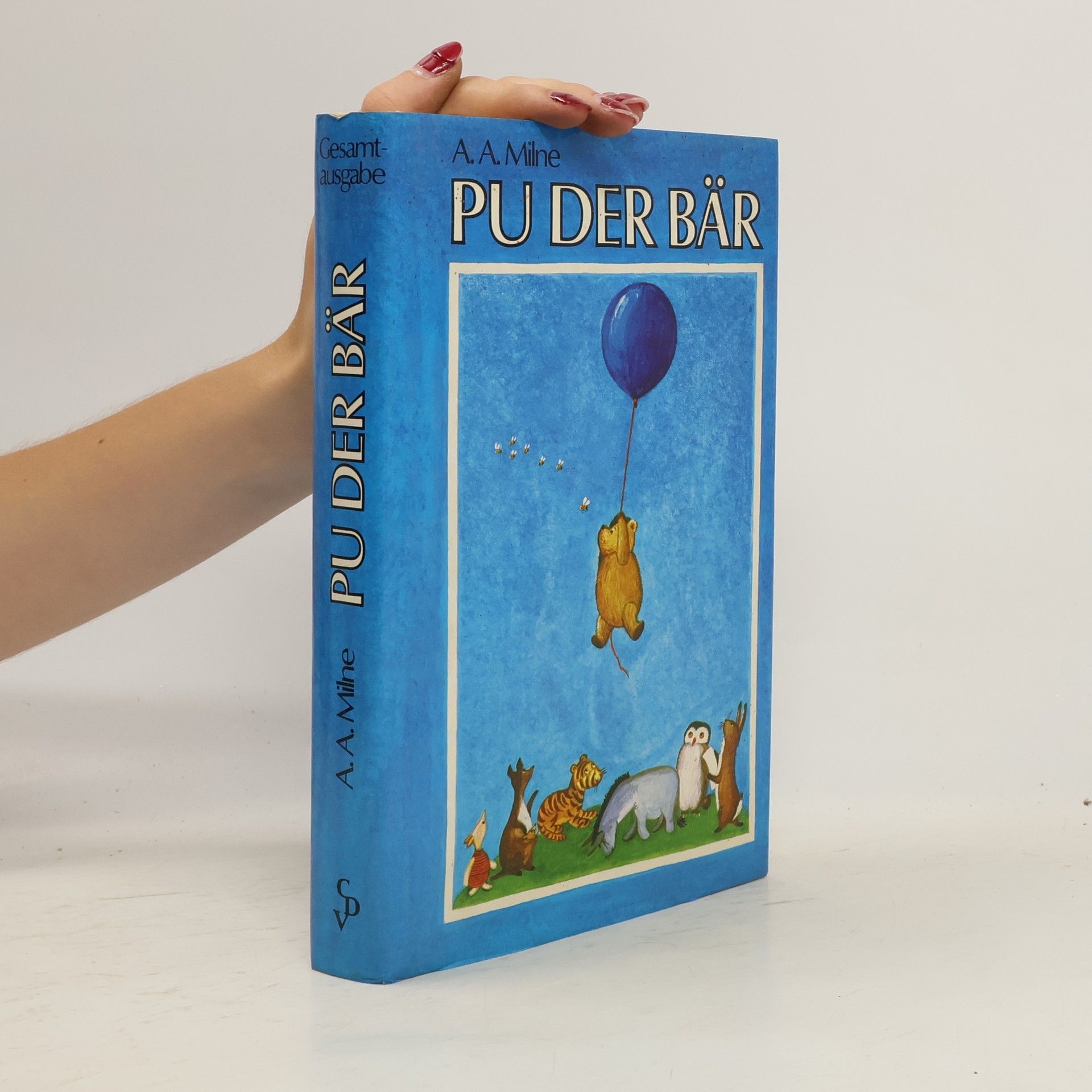 A. A. Milne Pu der Bär. Gesamtausgabe