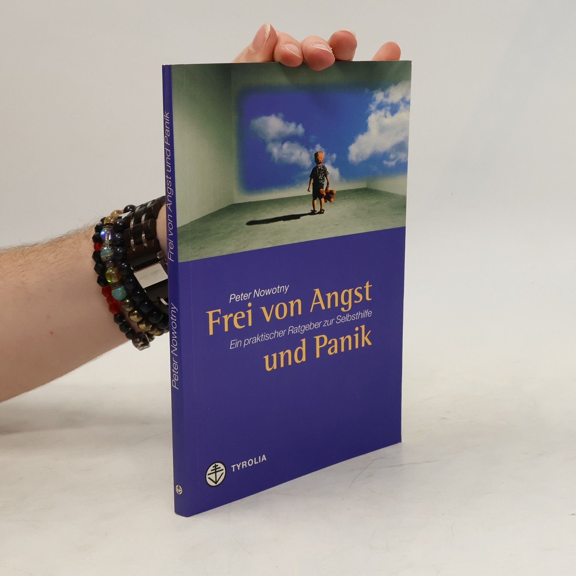 Peter Nowotny Frei von Angst und Panik