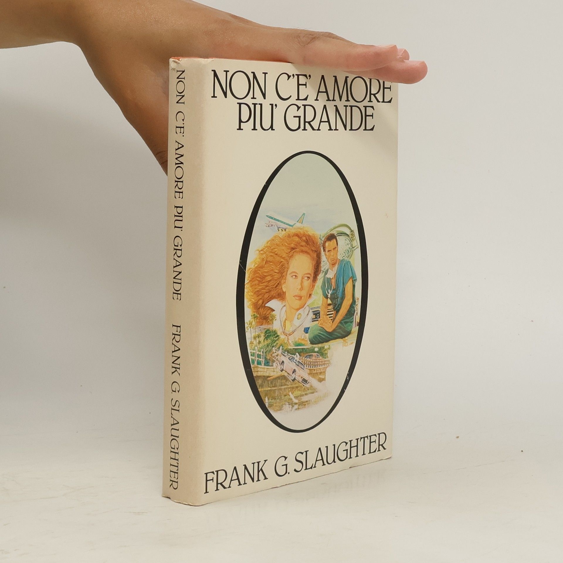 Frank G. Slaughter Non c'è amore più grande