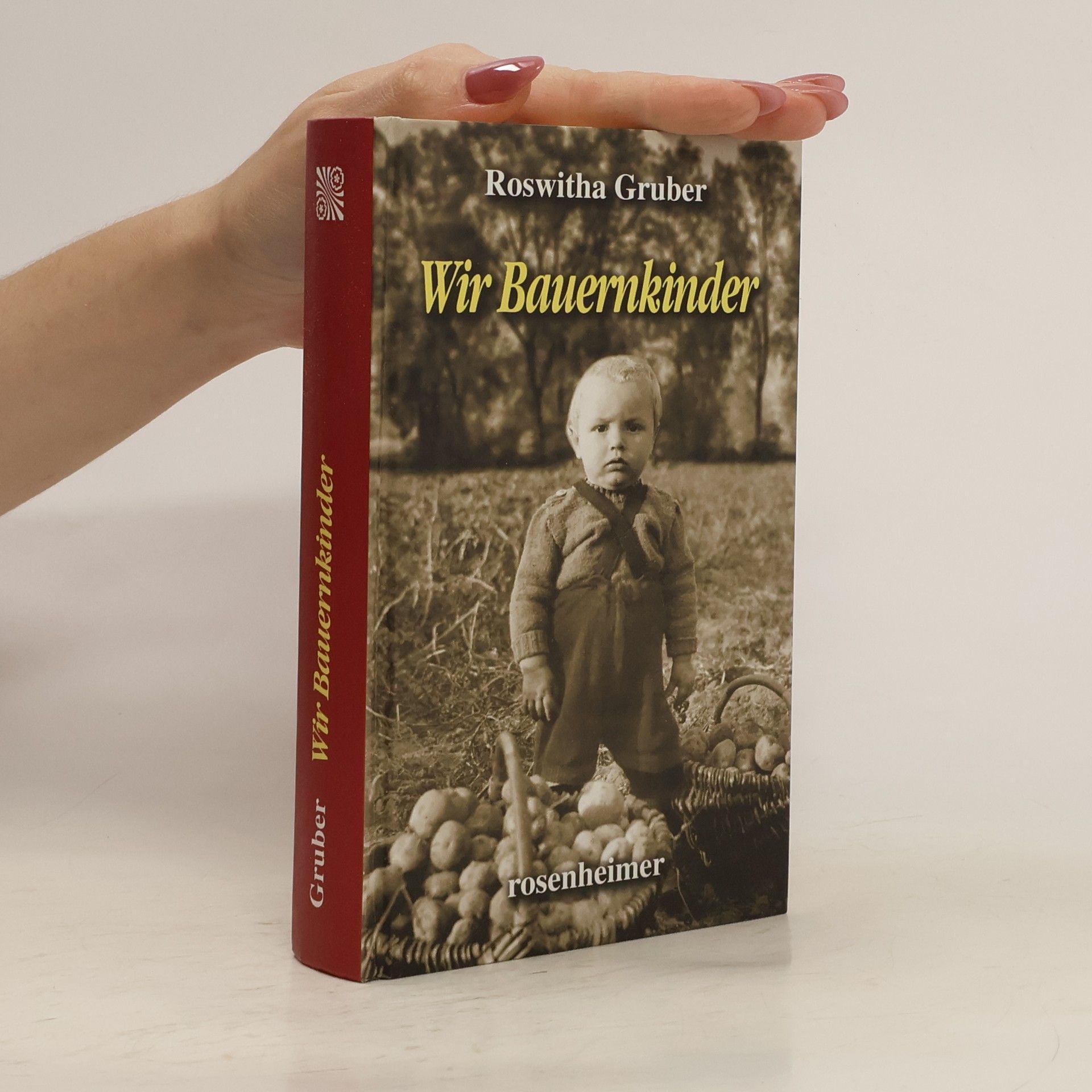 Roswitha Gruber Wir Bauernkinder