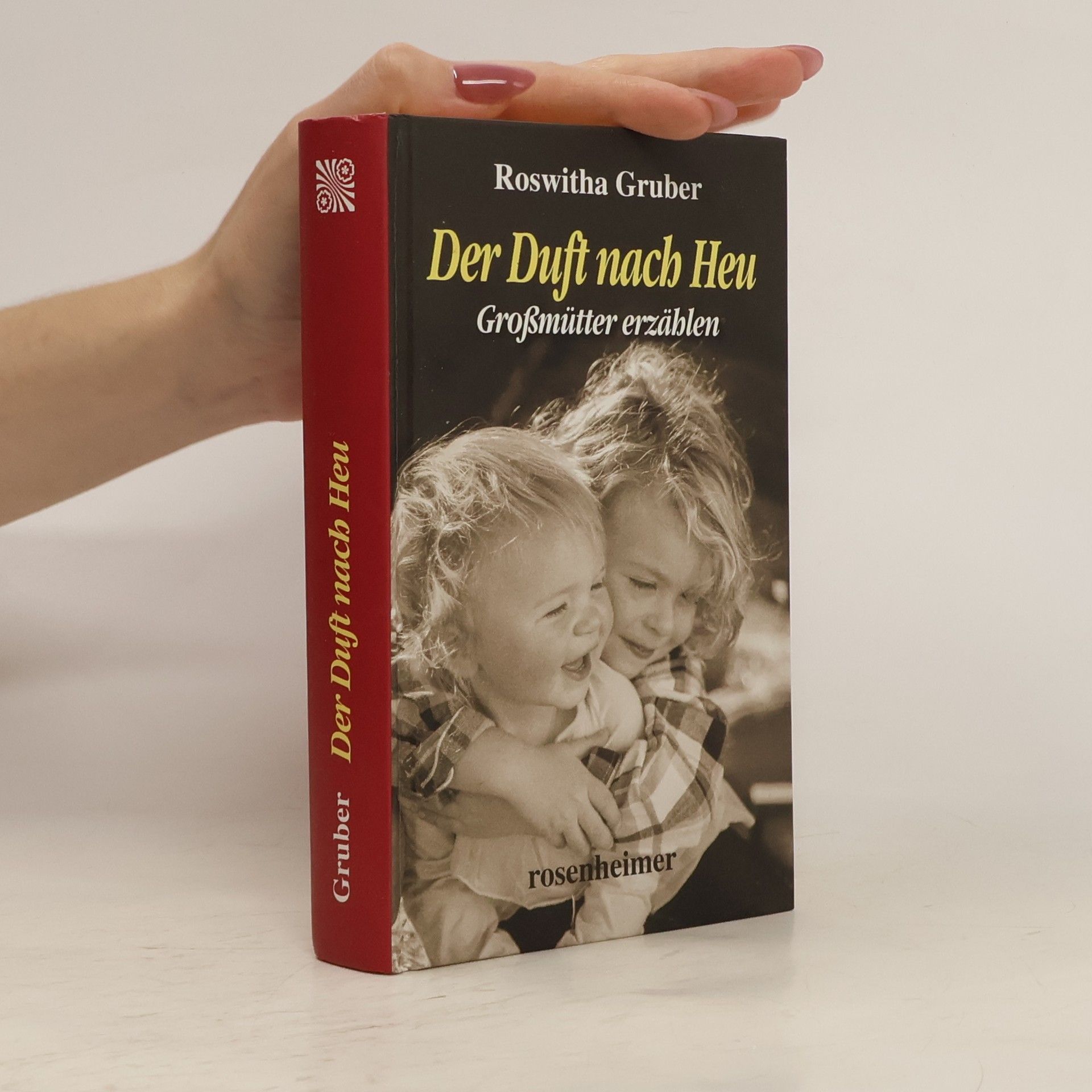 Roswitha Gruber Der Duft nach Heu