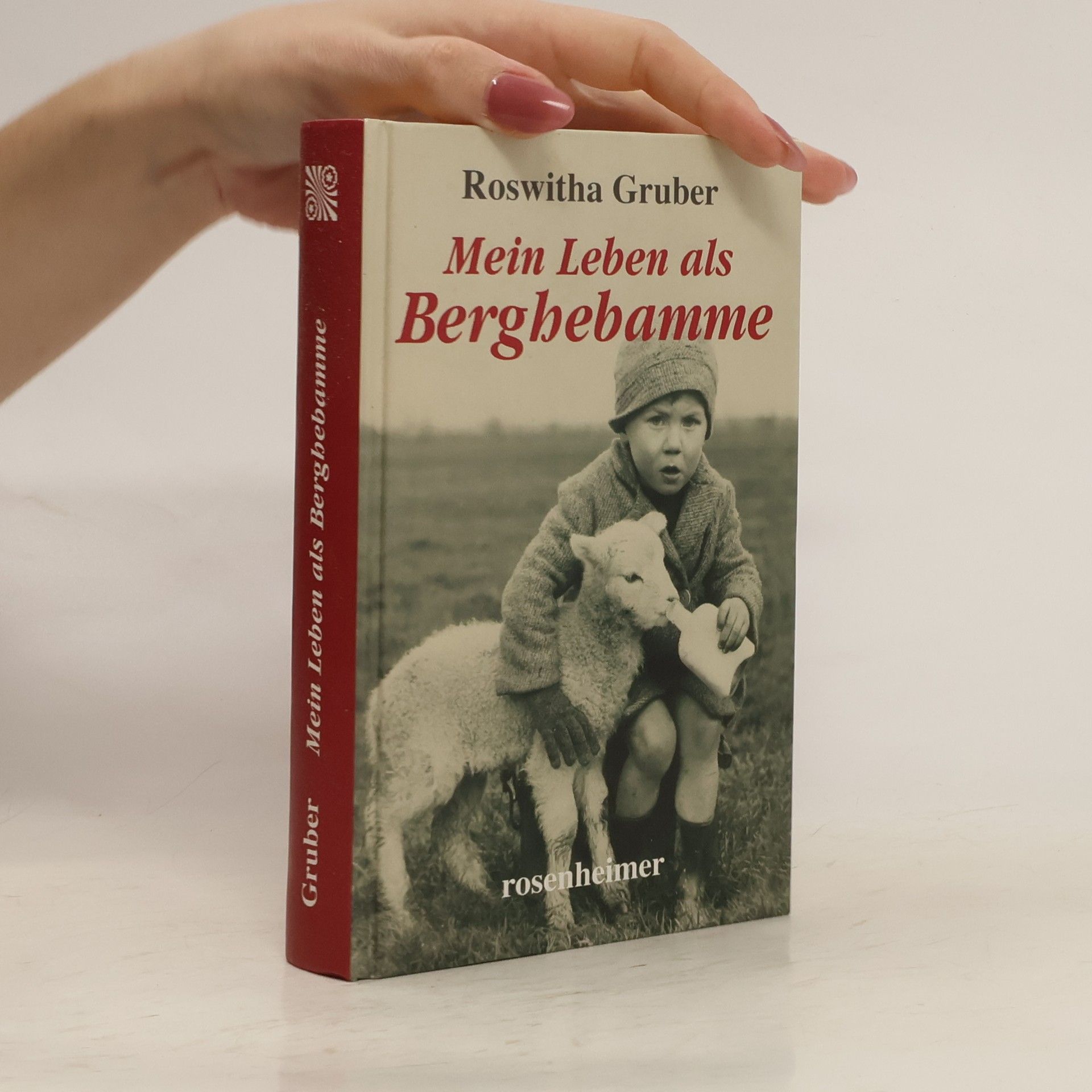 Roswitha Gruber Mein Leben als Berghebamme