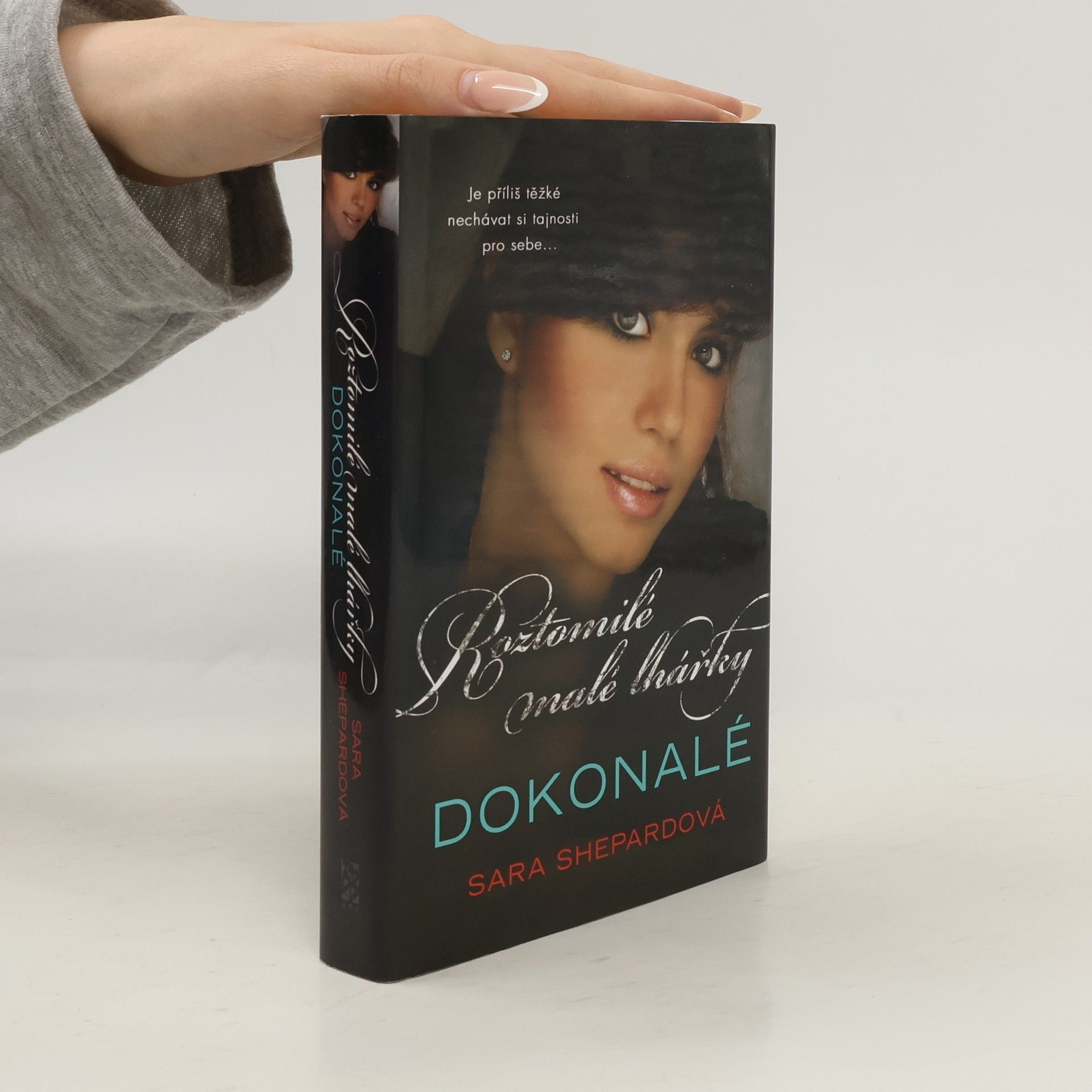 Sara Shepard Roztomilé malé lhářky: Dokonalé