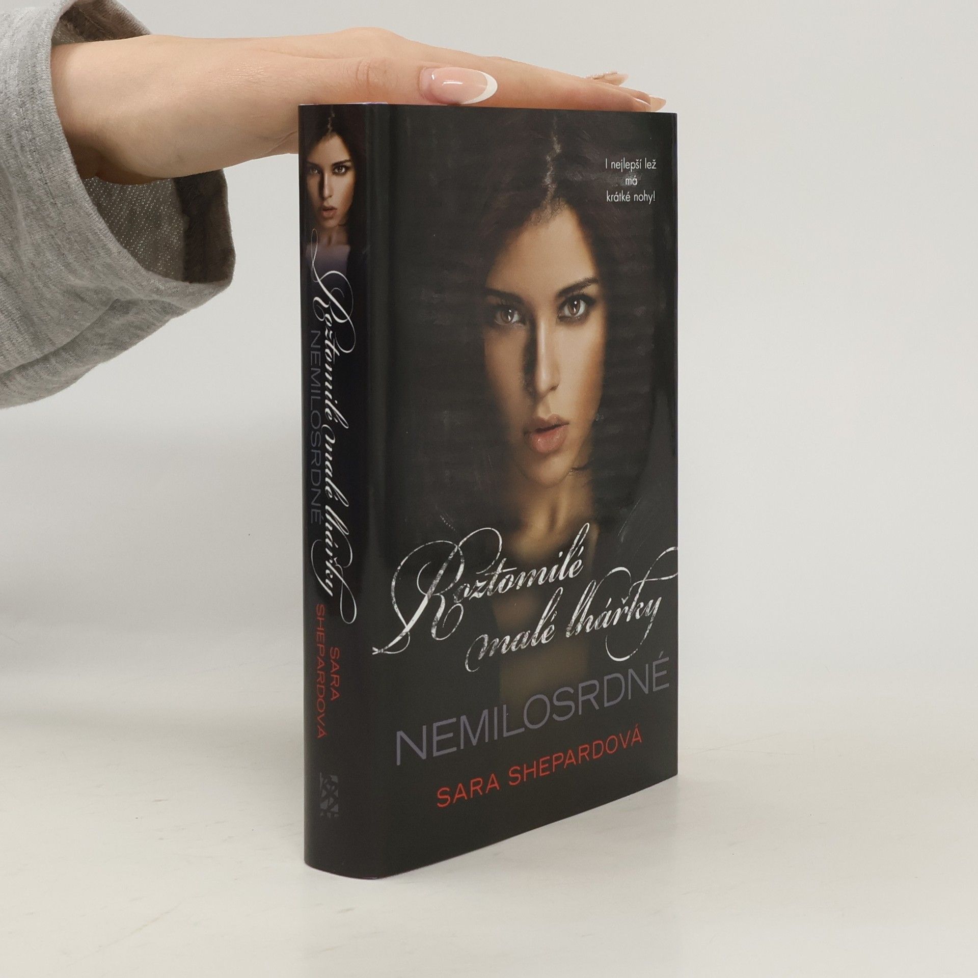 Sara Shepard Roztomilé malé lhářky. Nemilosrdné