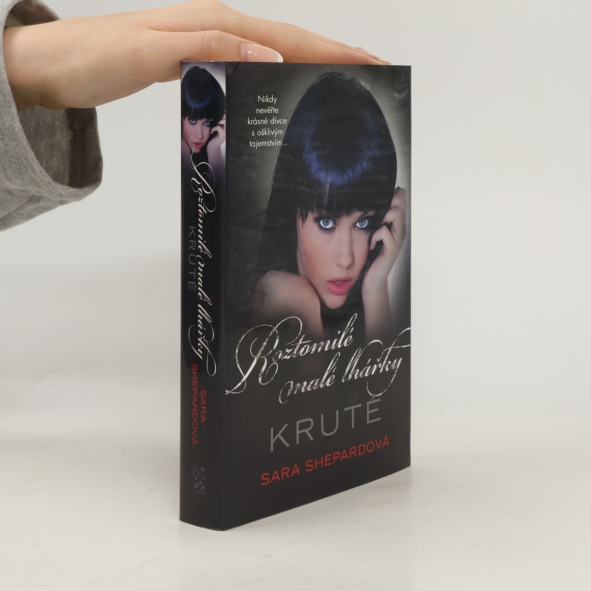 Sara Shepard Roztomilé malé lhářky: Kruté