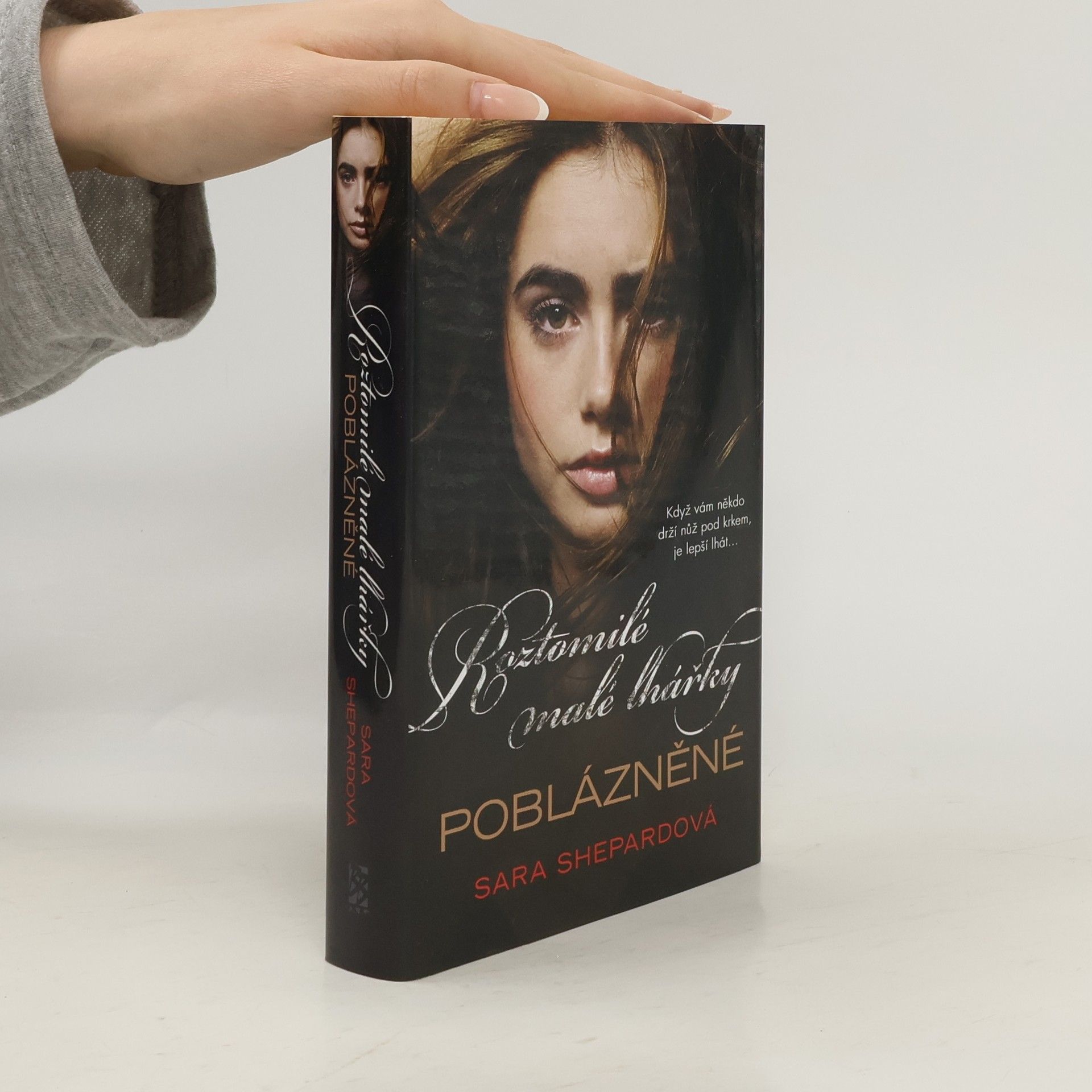 Sara Shepard Roztomilé malé lhářky. Poblázněné