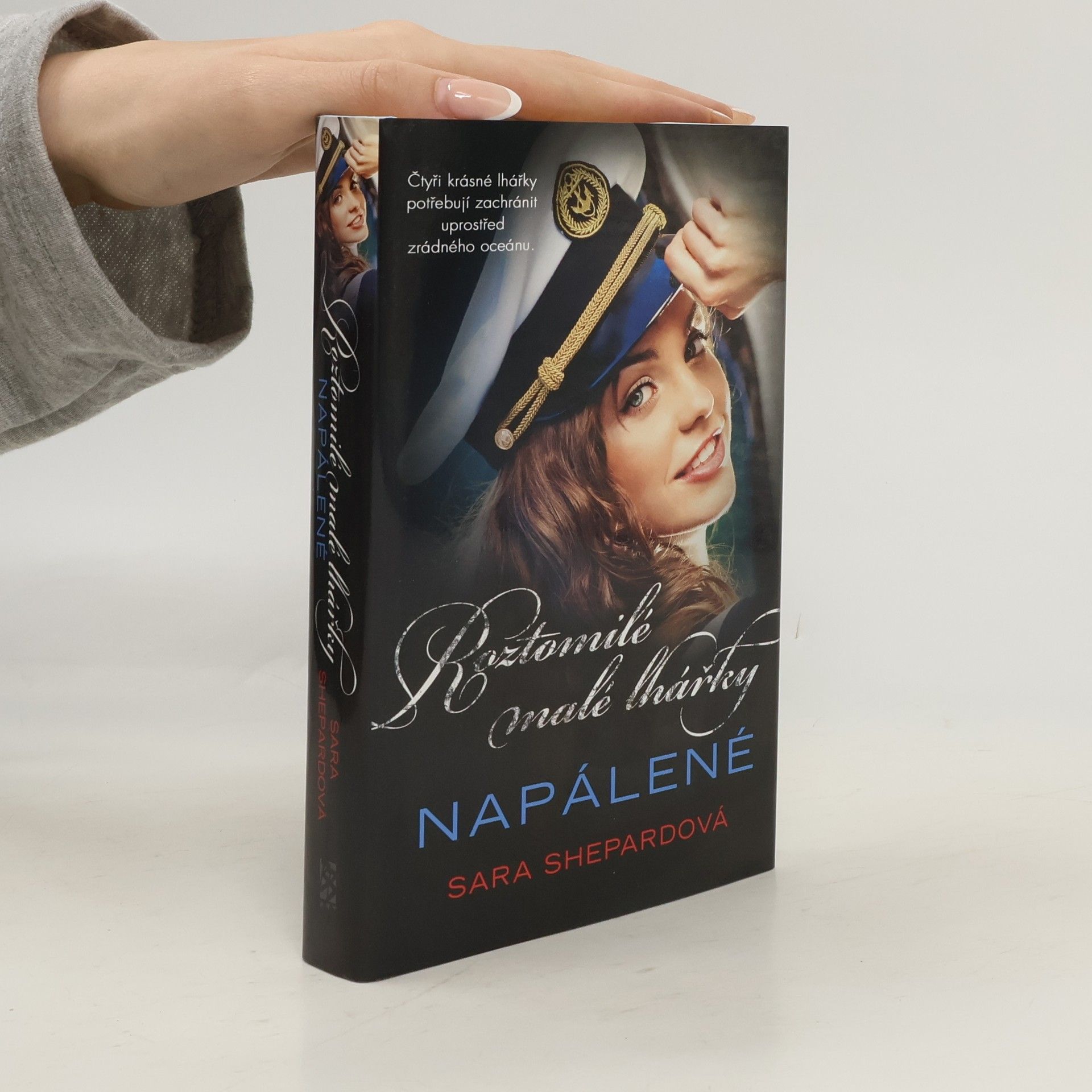 Sara Shepard Napálené. Roztomilé malé lhářky